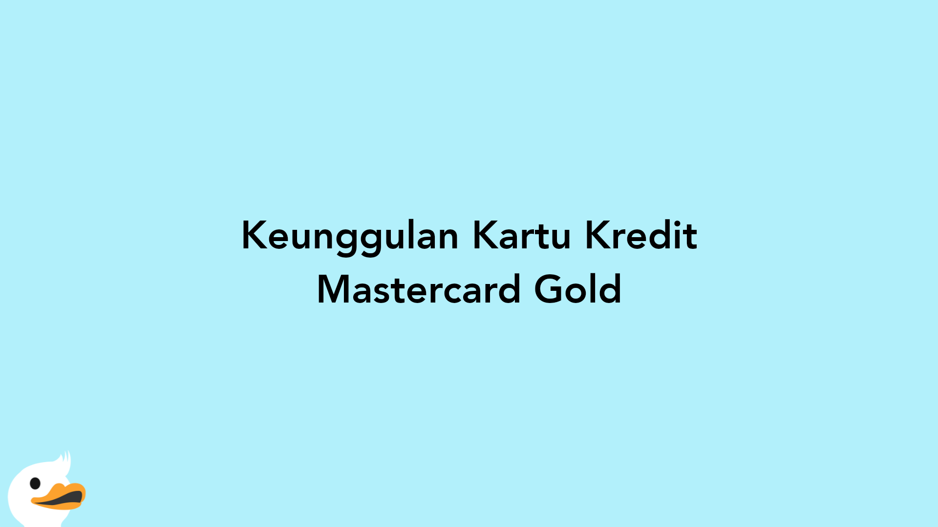 Keunggulan Kartu Kredit Mastercard Gold