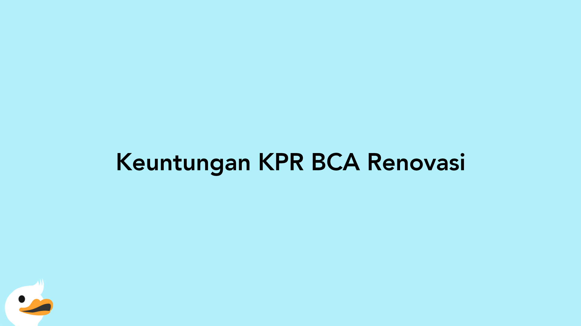 Keuntungan KPR BCA Renovasi