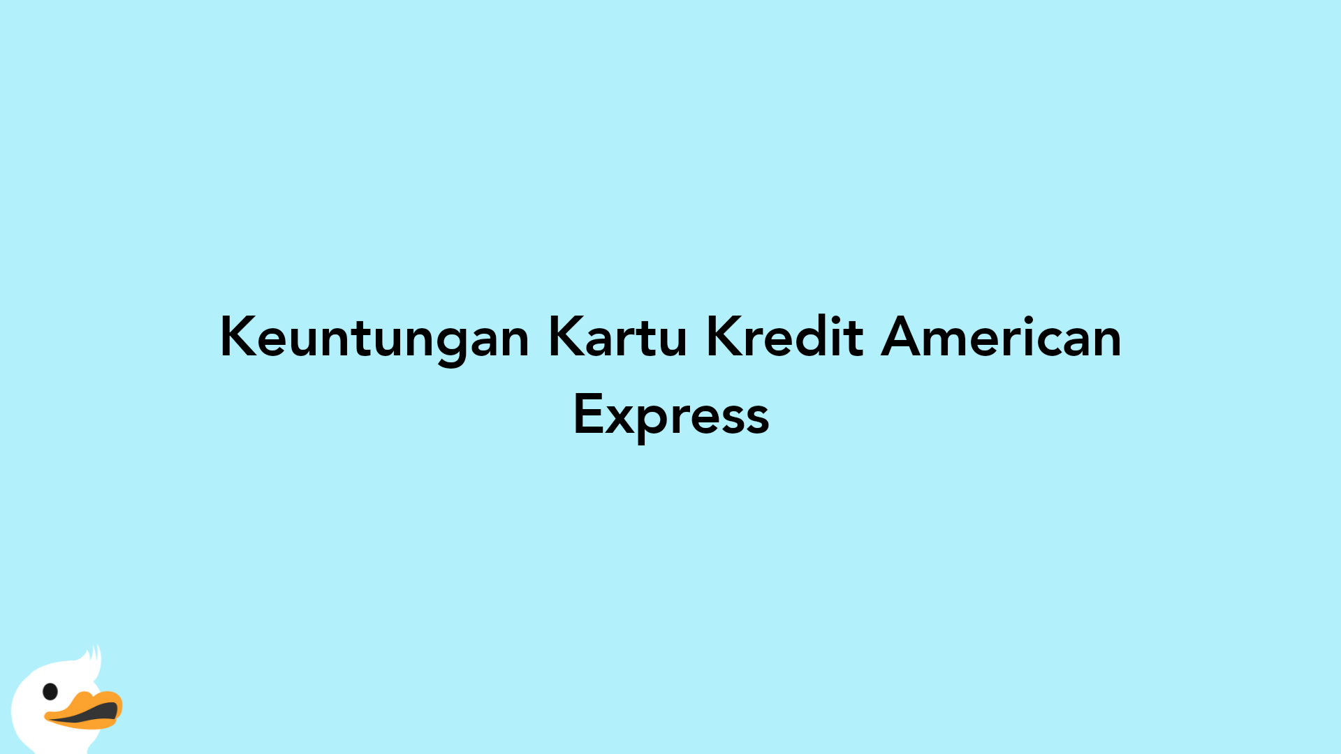Keuntungan Kartu Kredit American Express