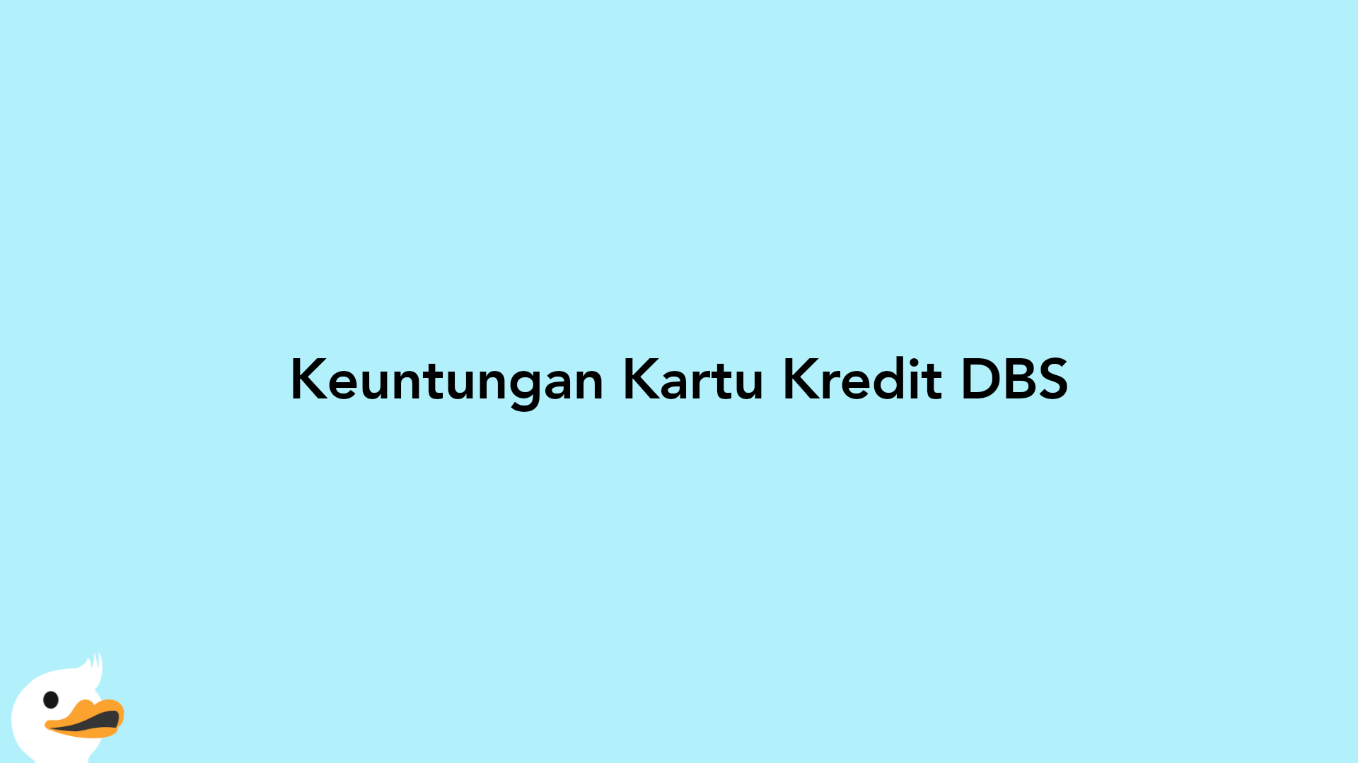 Keuntungan Kartu Kredit DBS