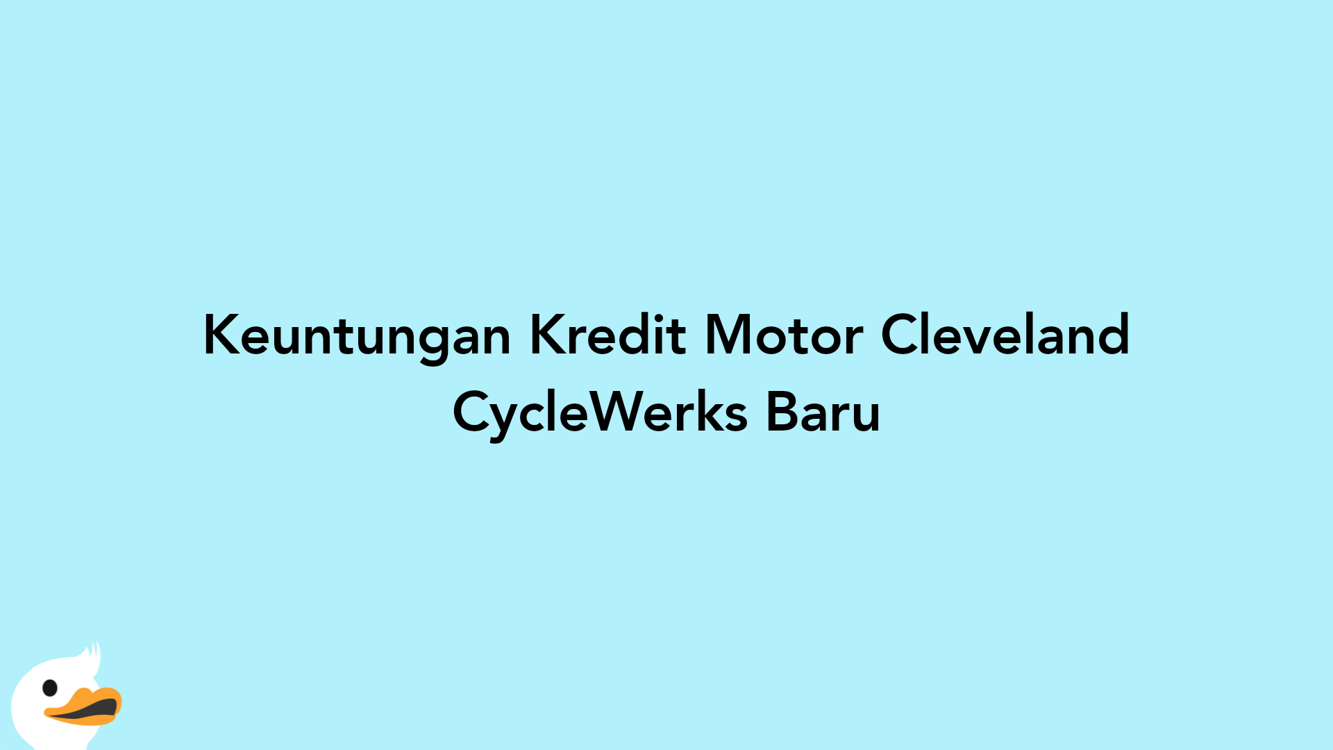 Keuntungan Kredit Motor Cleveland CycleWerks Baru