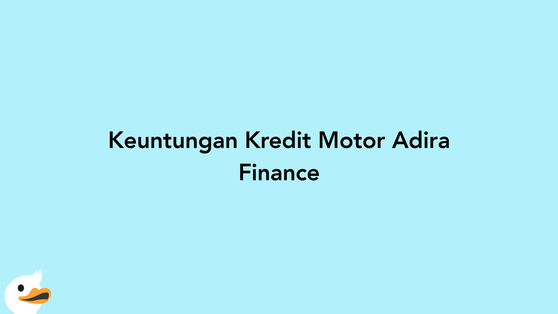 Keuntungan Kredit Motor Adira Finance