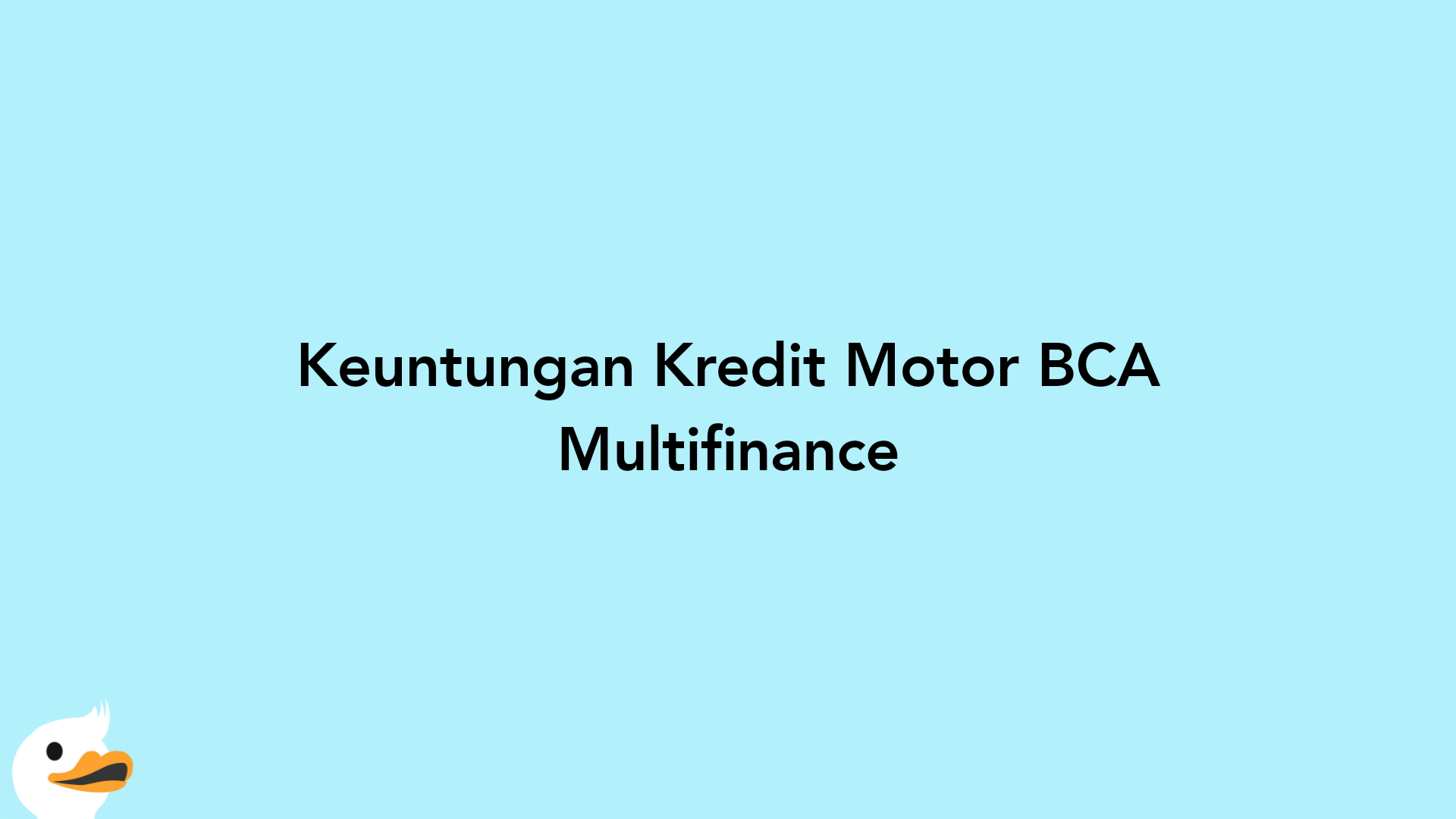 Keuntungan Kredit Motor BCA Multifinance