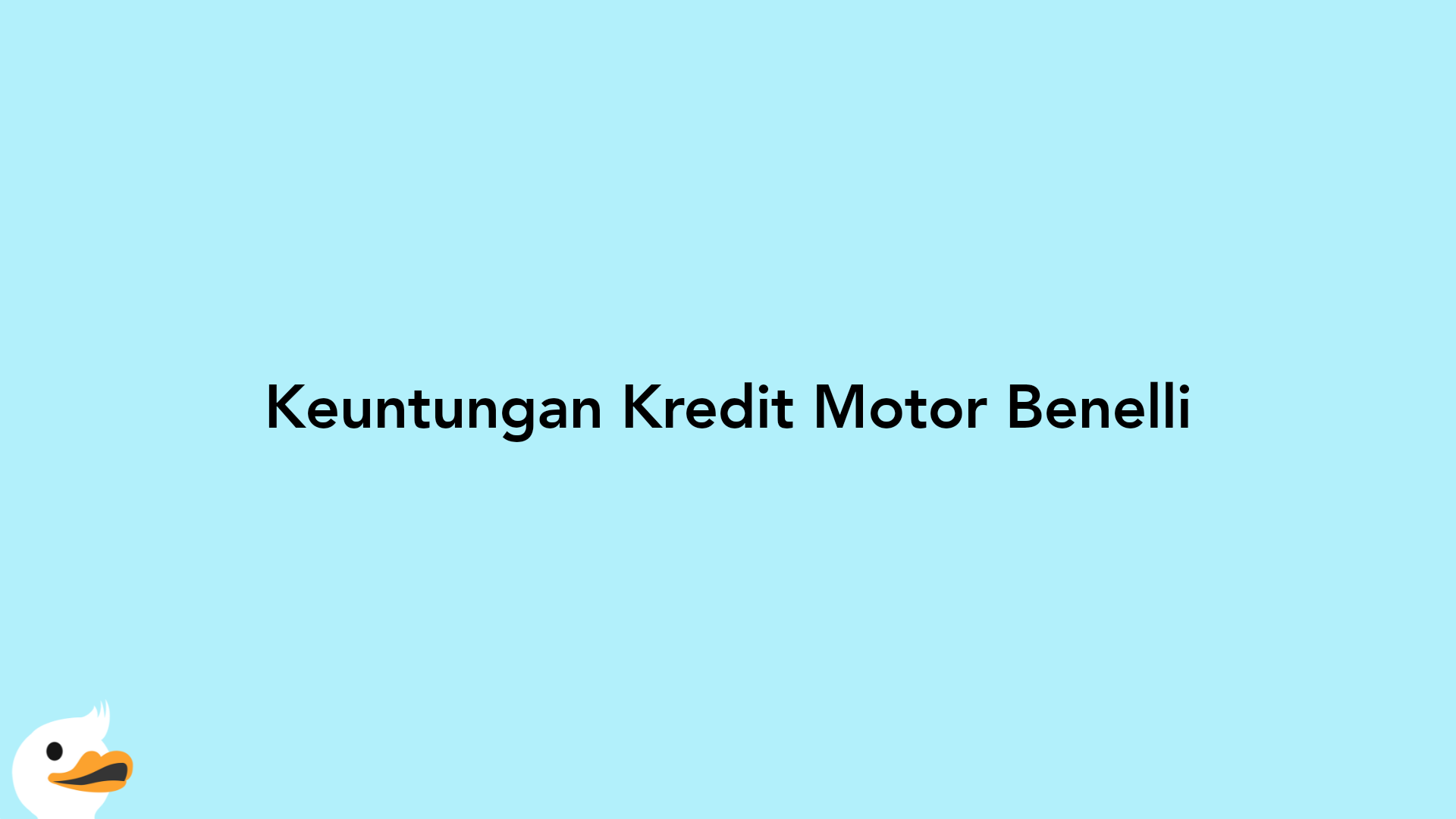 Keuntungan Kredit Motor Benelli