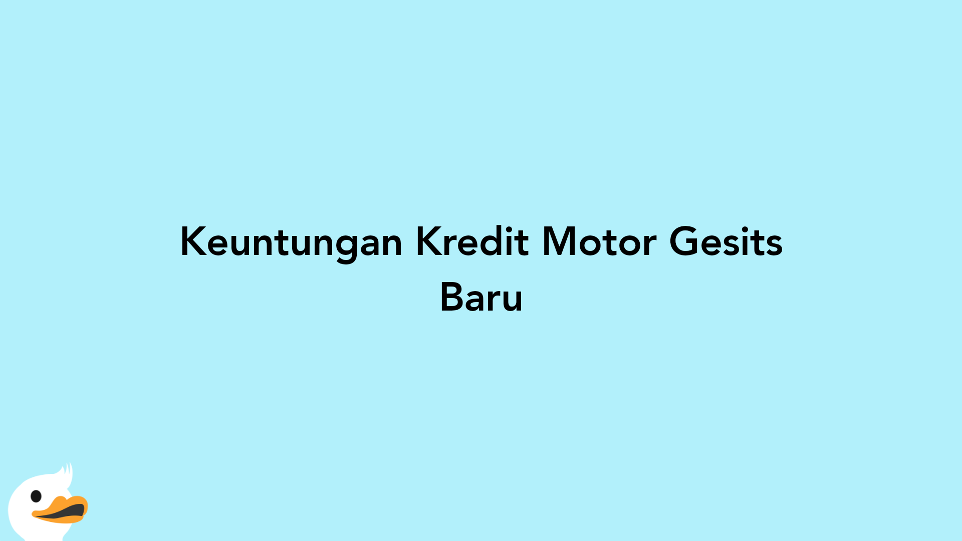 Keuntungan Kredit Motor Gesits Baru