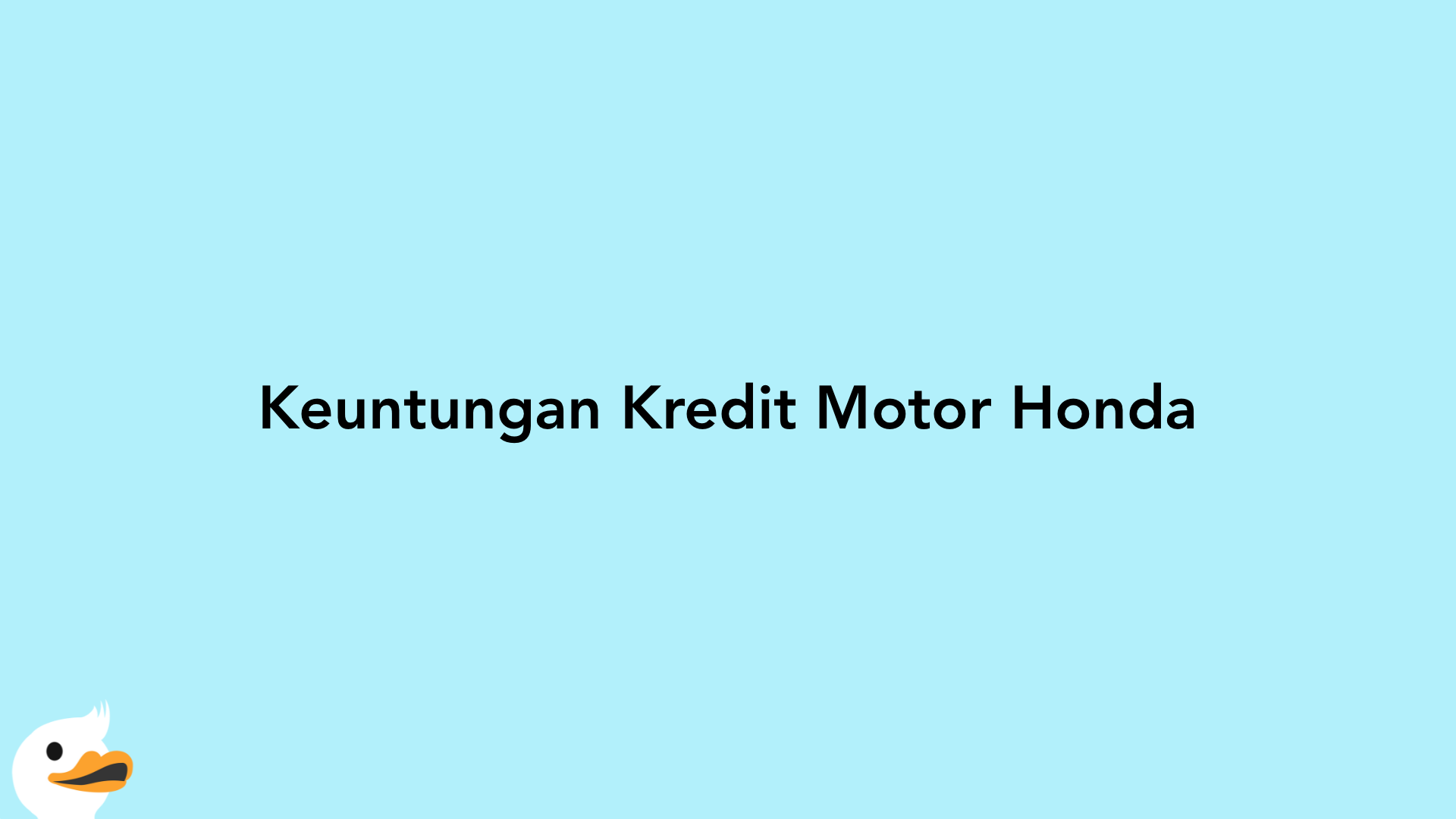 Keuntungan Kredit Motor Honda