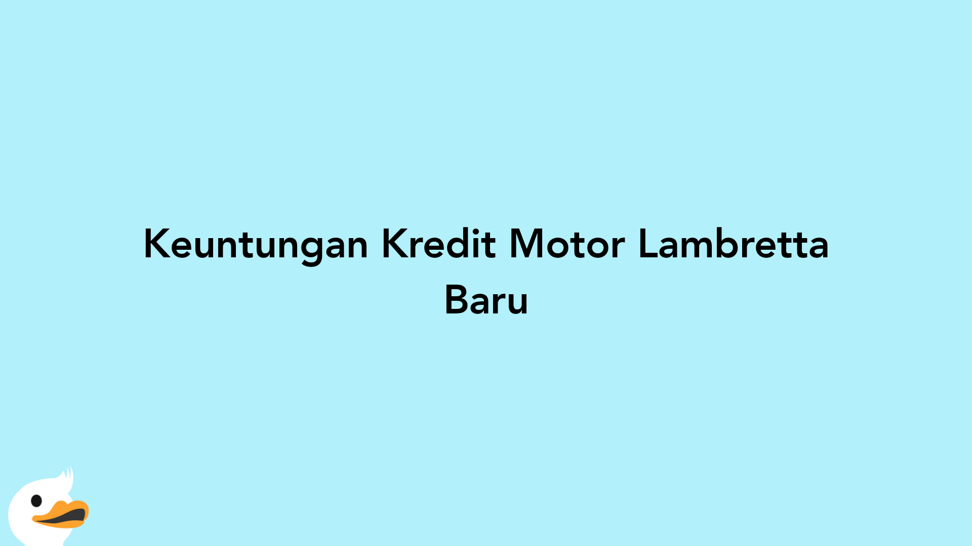 Keuntungan Kredit Motor Lambretta Baru