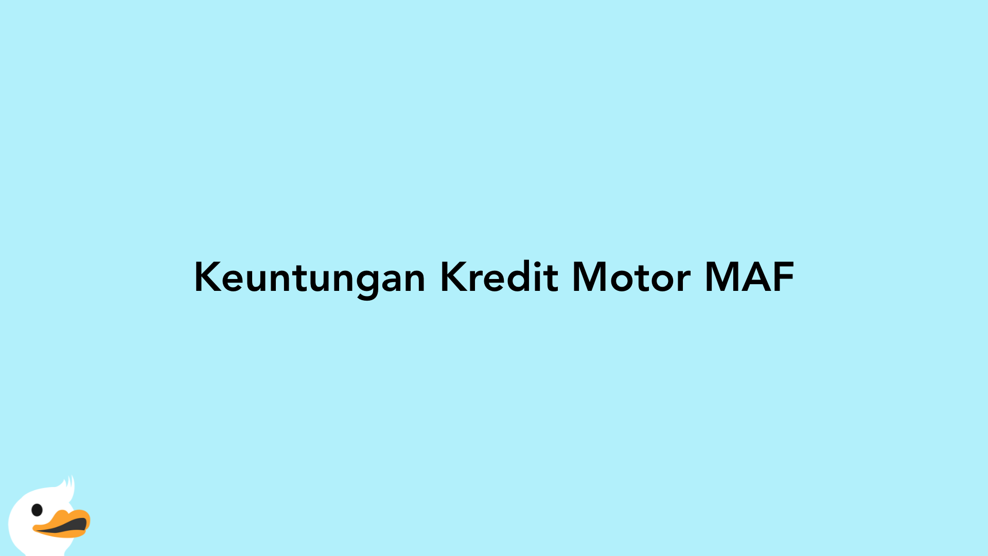 Keuntungan Kredit Motor MAF