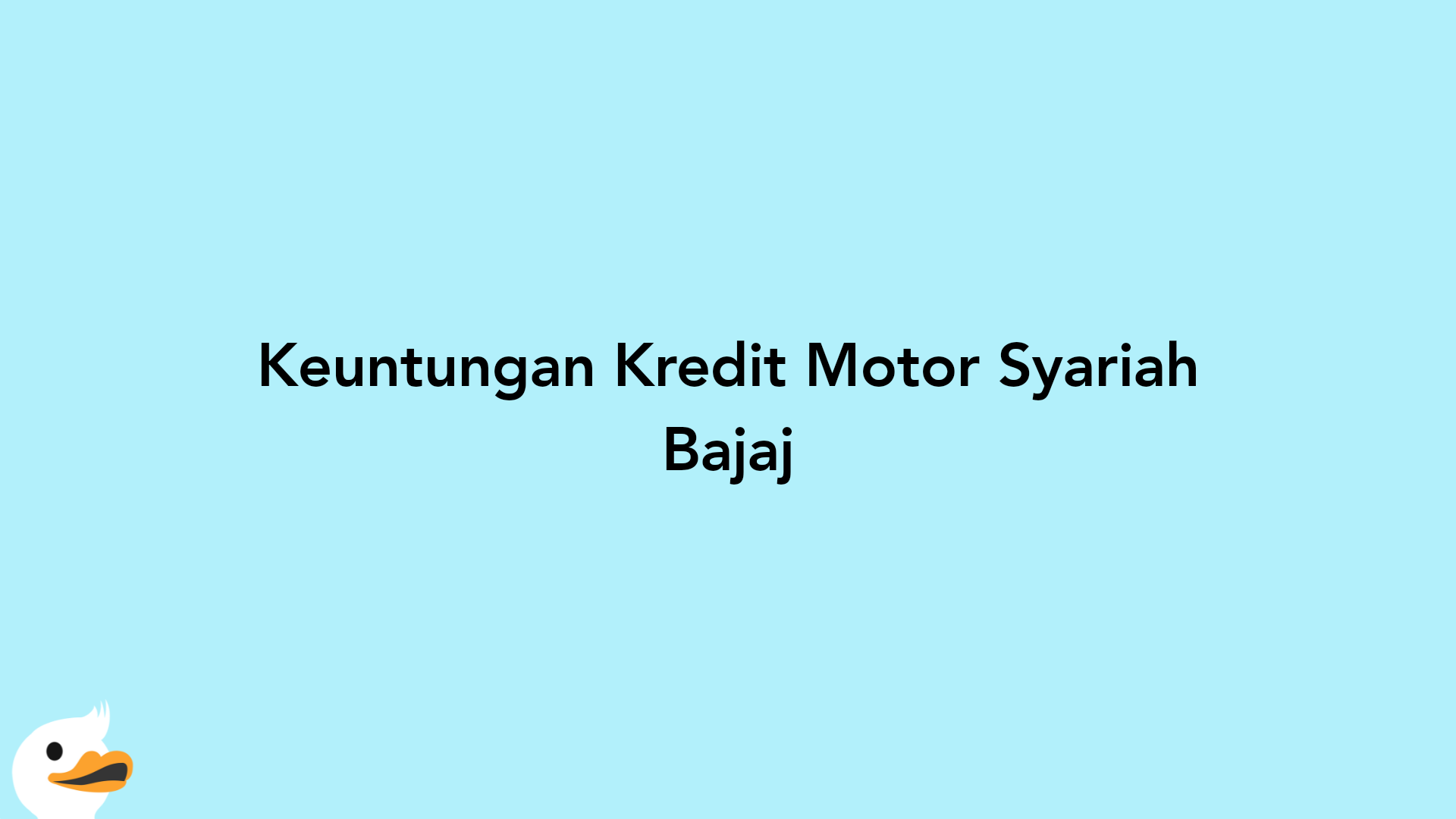 Keuntungan Kredit Motor Syariah Bajaj