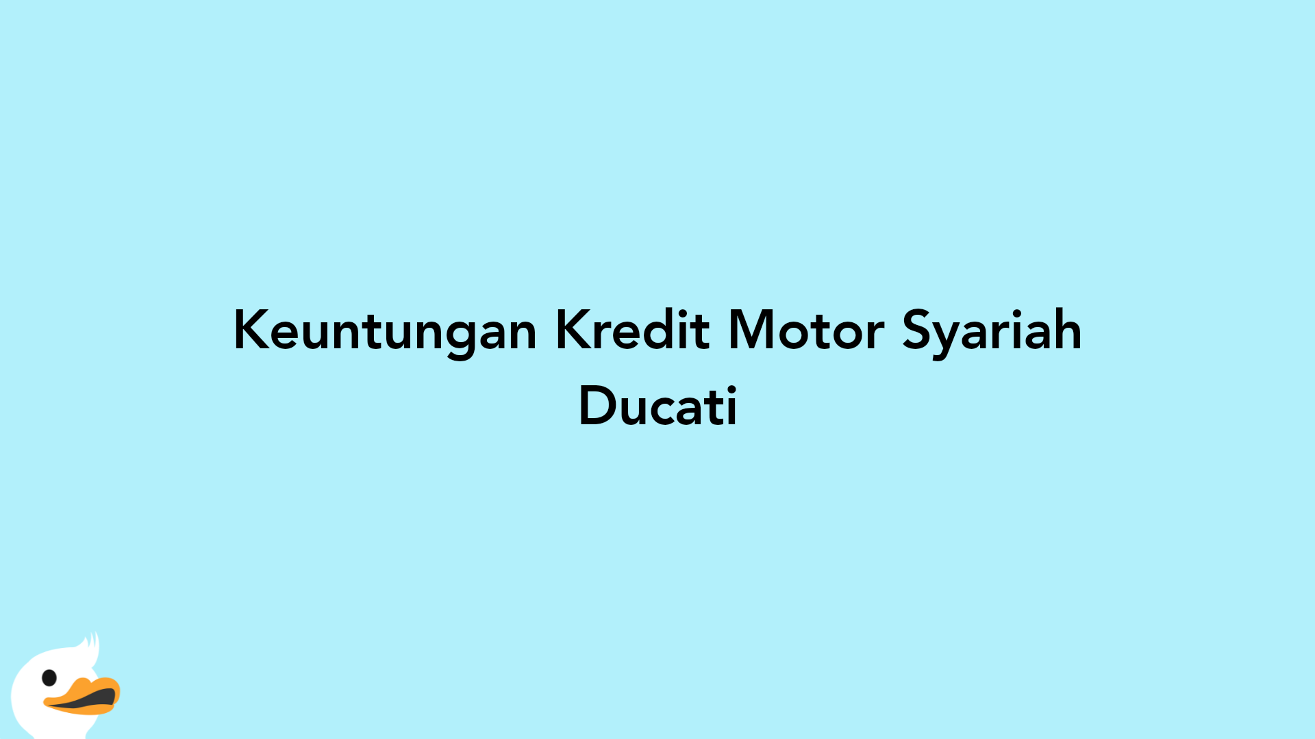 Keuntungan Kredit Motor Syariah Ducati