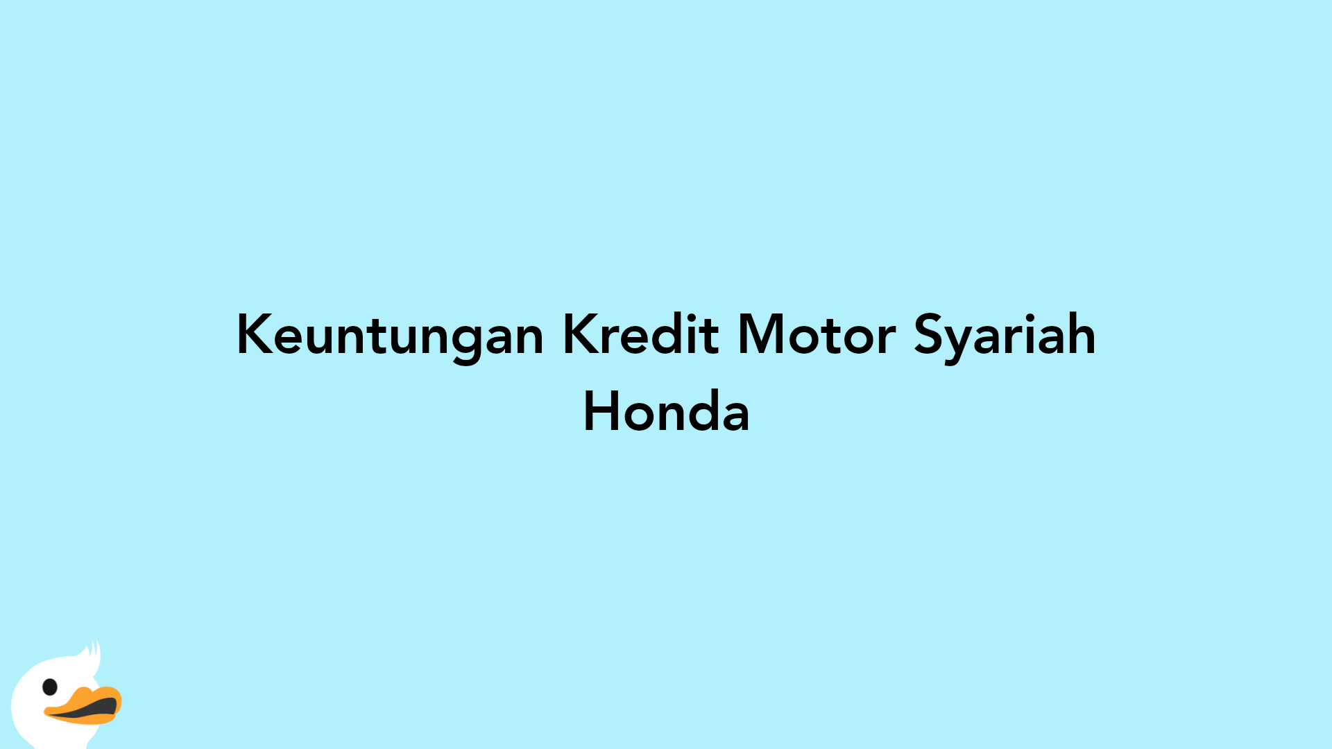 Keuntungan Kredit Motor Syariah Honda