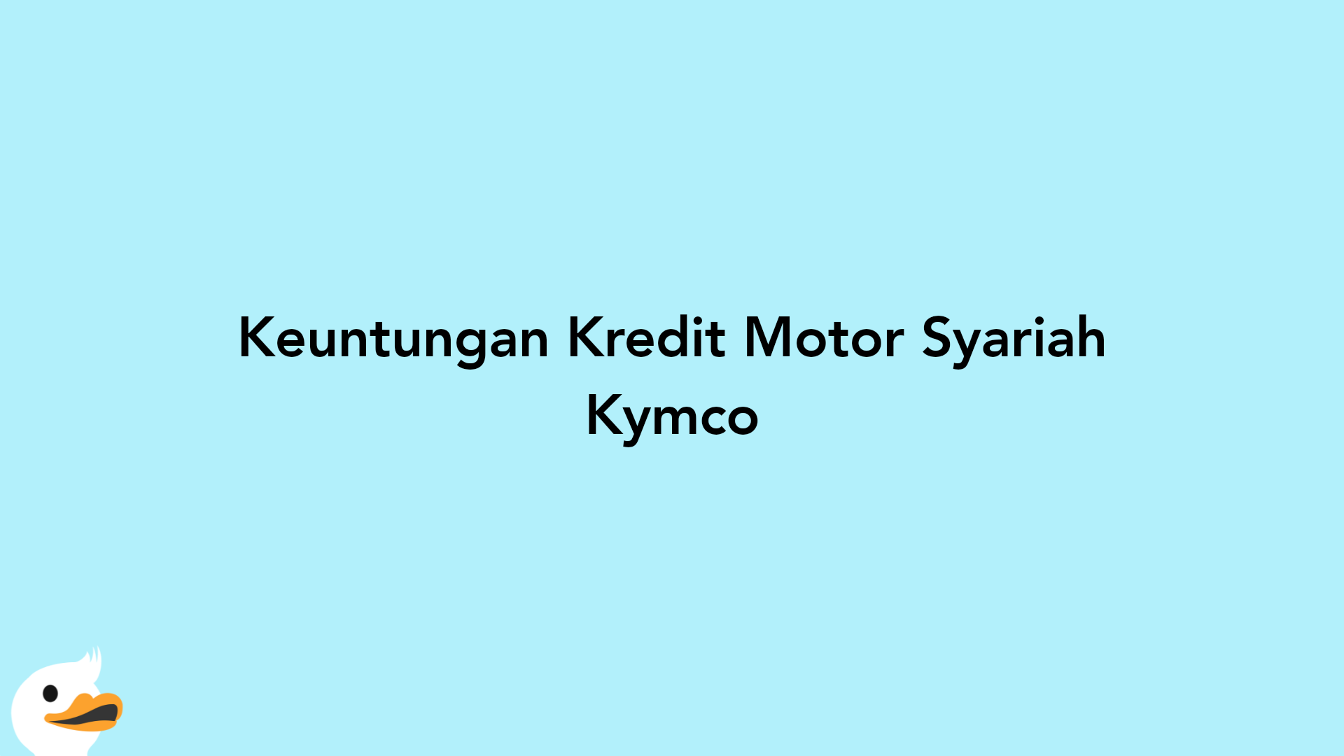 Keuntungan Kredit Motor Syariah Kymco