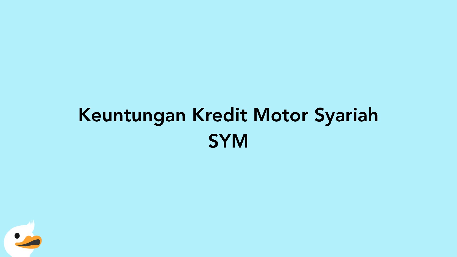 Keuntungan Kredit Motor Syariah SYM