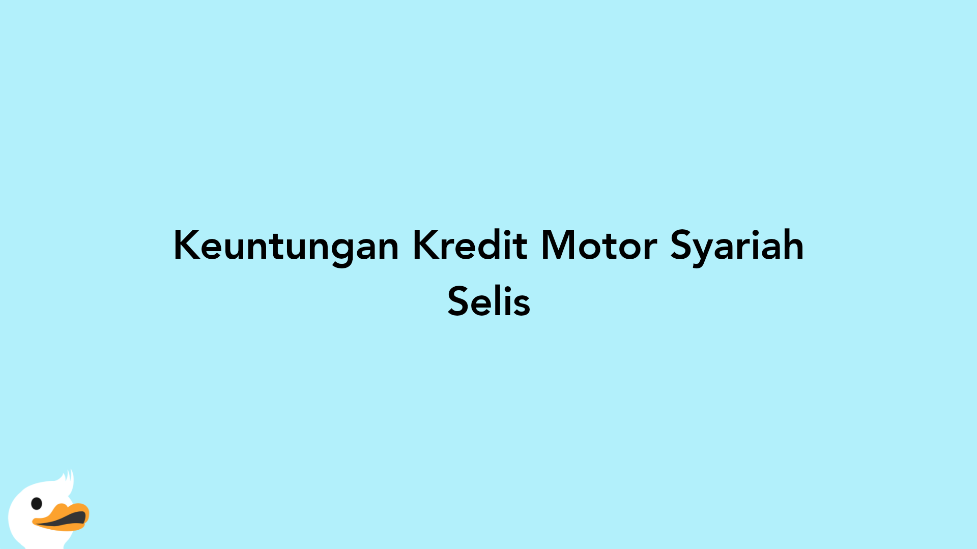 Keuntungan Kredit Motor Syariah Selis