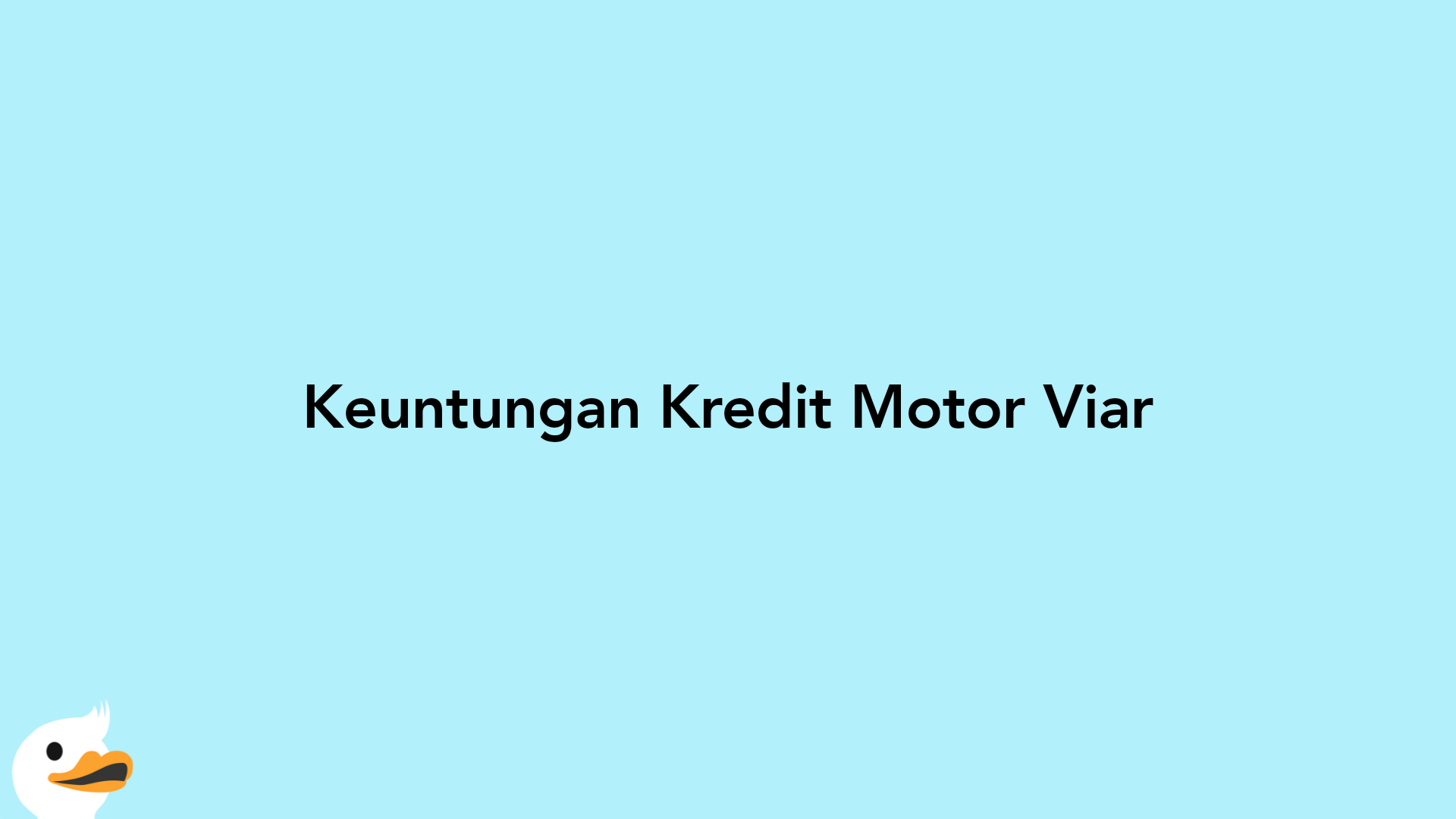 Keuntungan Kredit Motor Viar