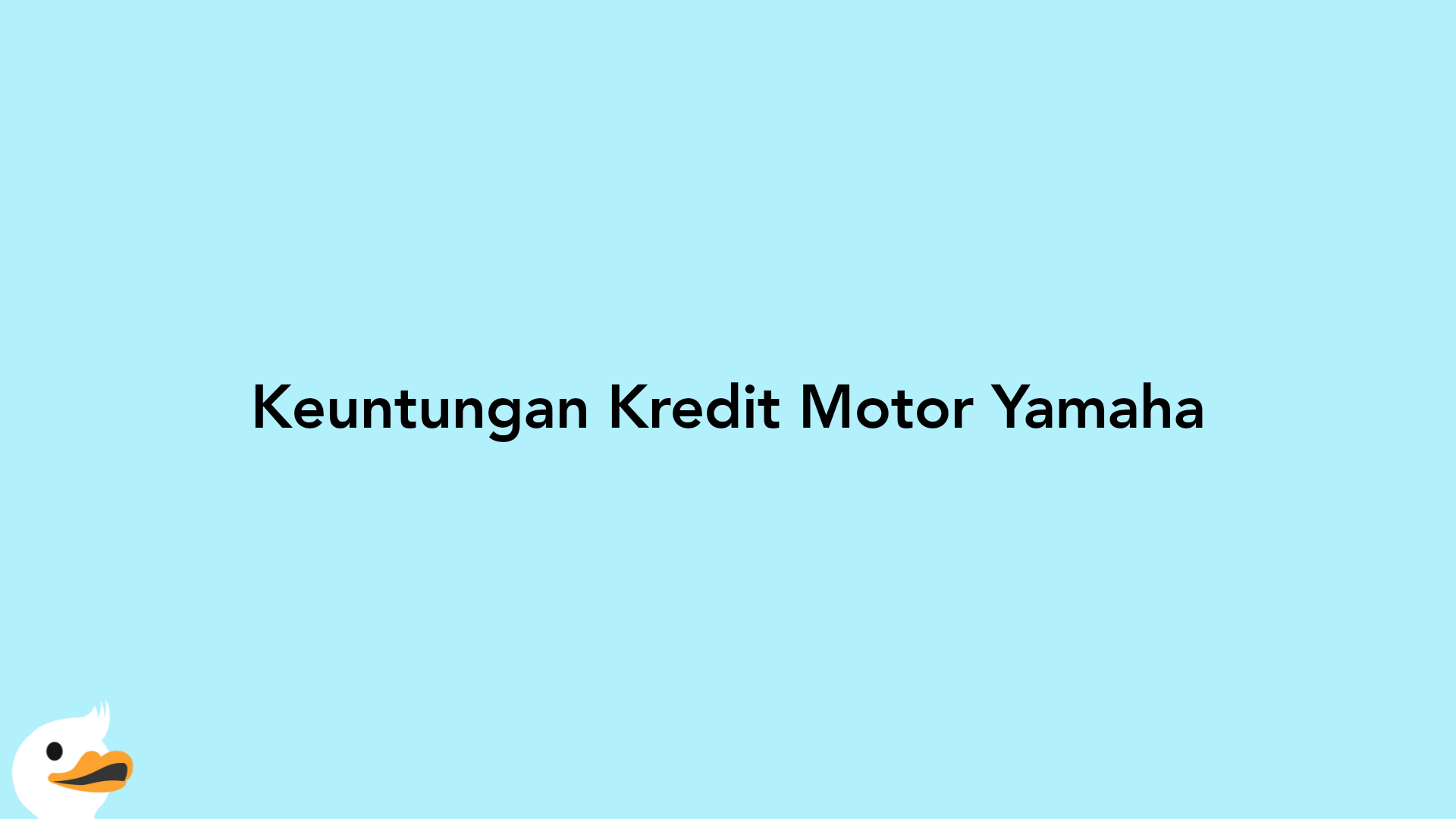 Keuntungan Kredit Motor Yamaha