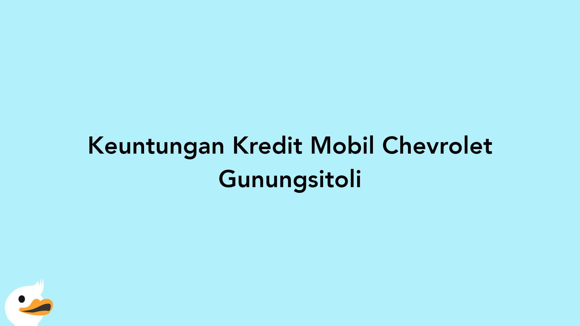 Keuntungan Kredit Mobil Chevrolet Gunungsitoli