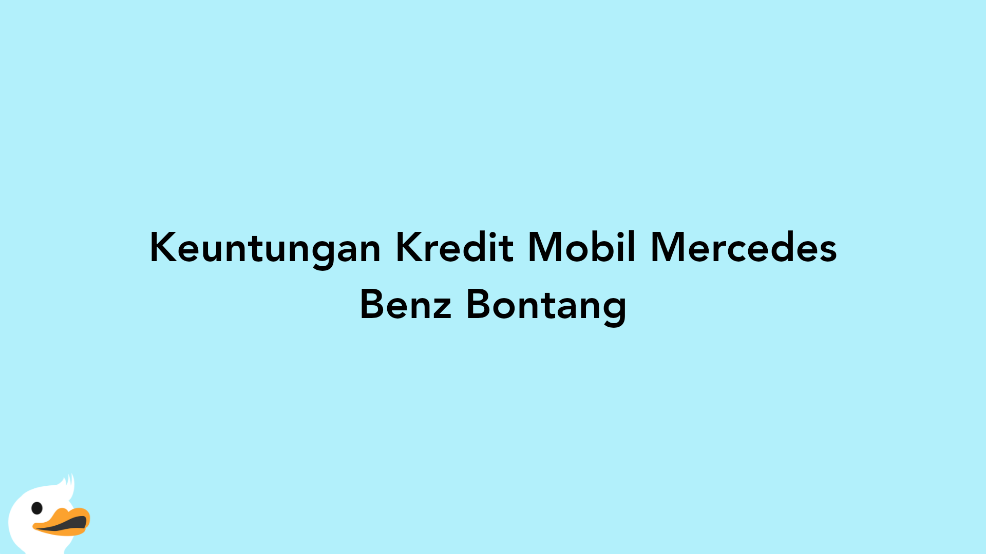 Keuntungan Kredit Mobil Mercedes Benz Bontang