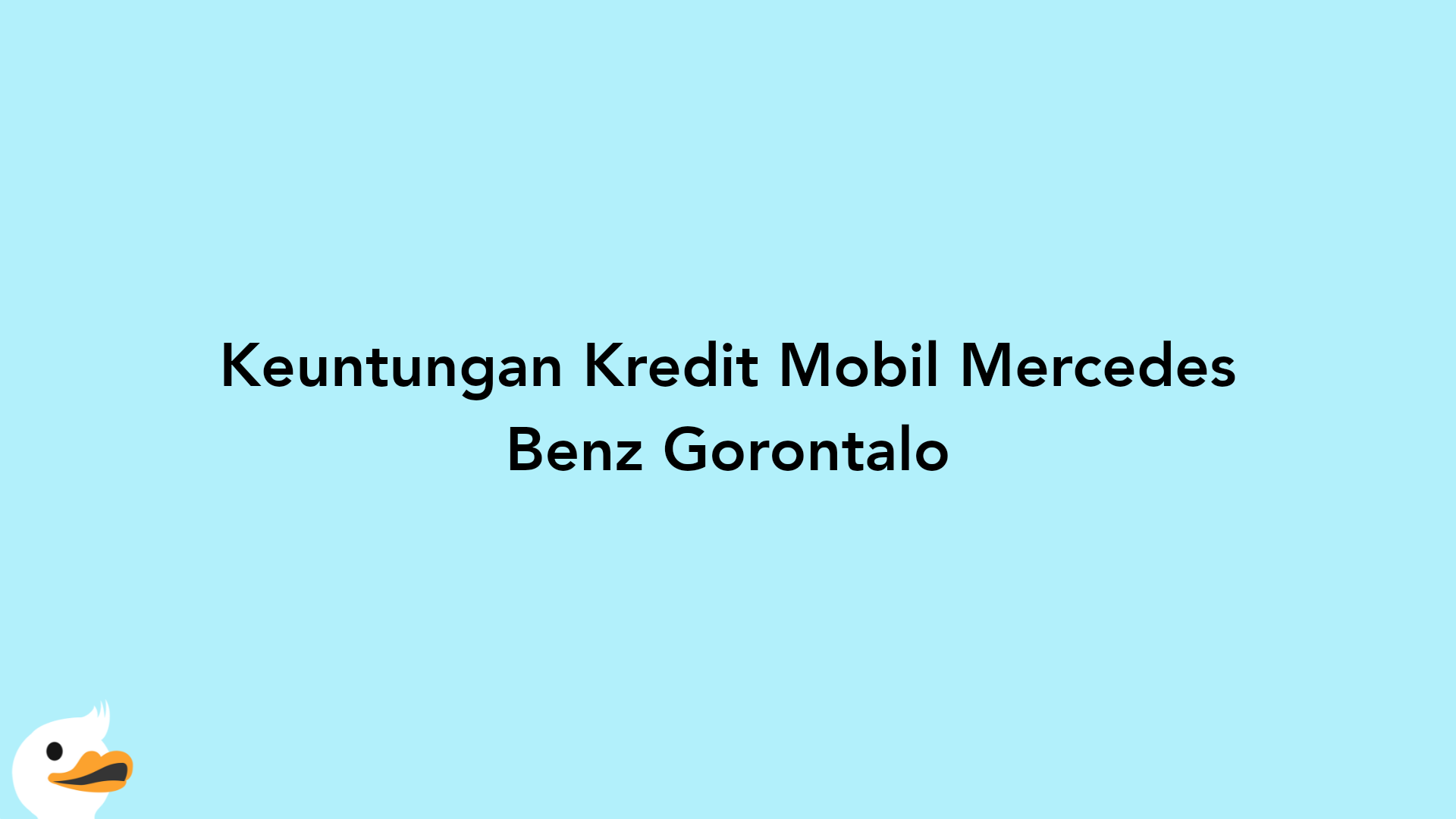 Keuntungan Kredit Mobil Mercedes Benz Gorontalo