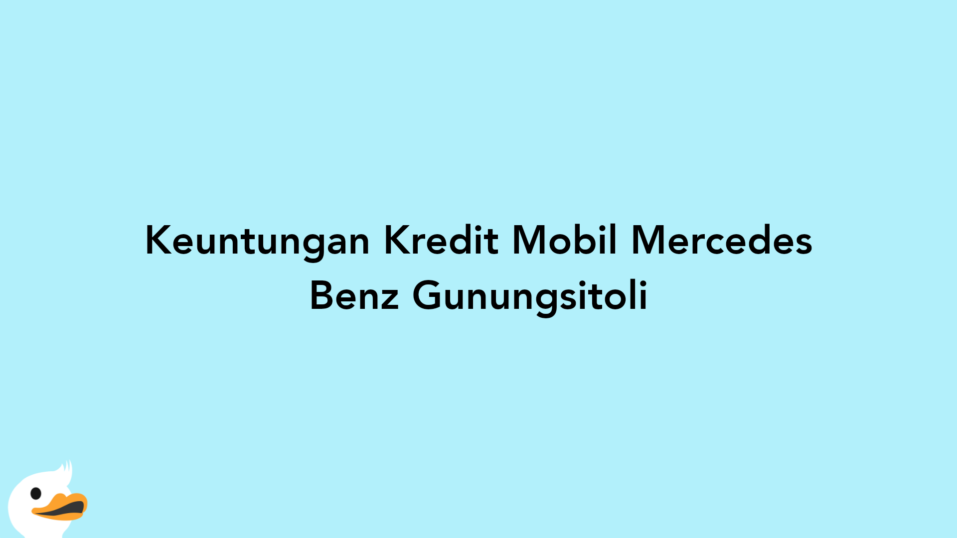 Keuntungan Kredit Mobil Mercedes Benz Gunungsitoli