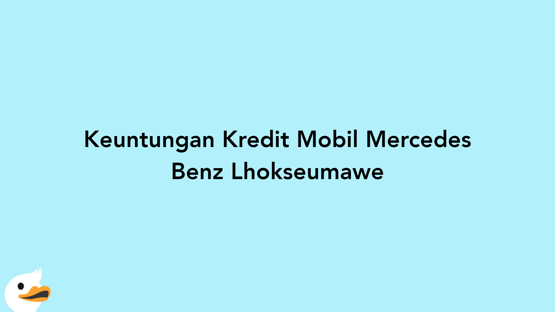 Keuntungan Kredit Mobil Mercedes Benz Lhokseumawe