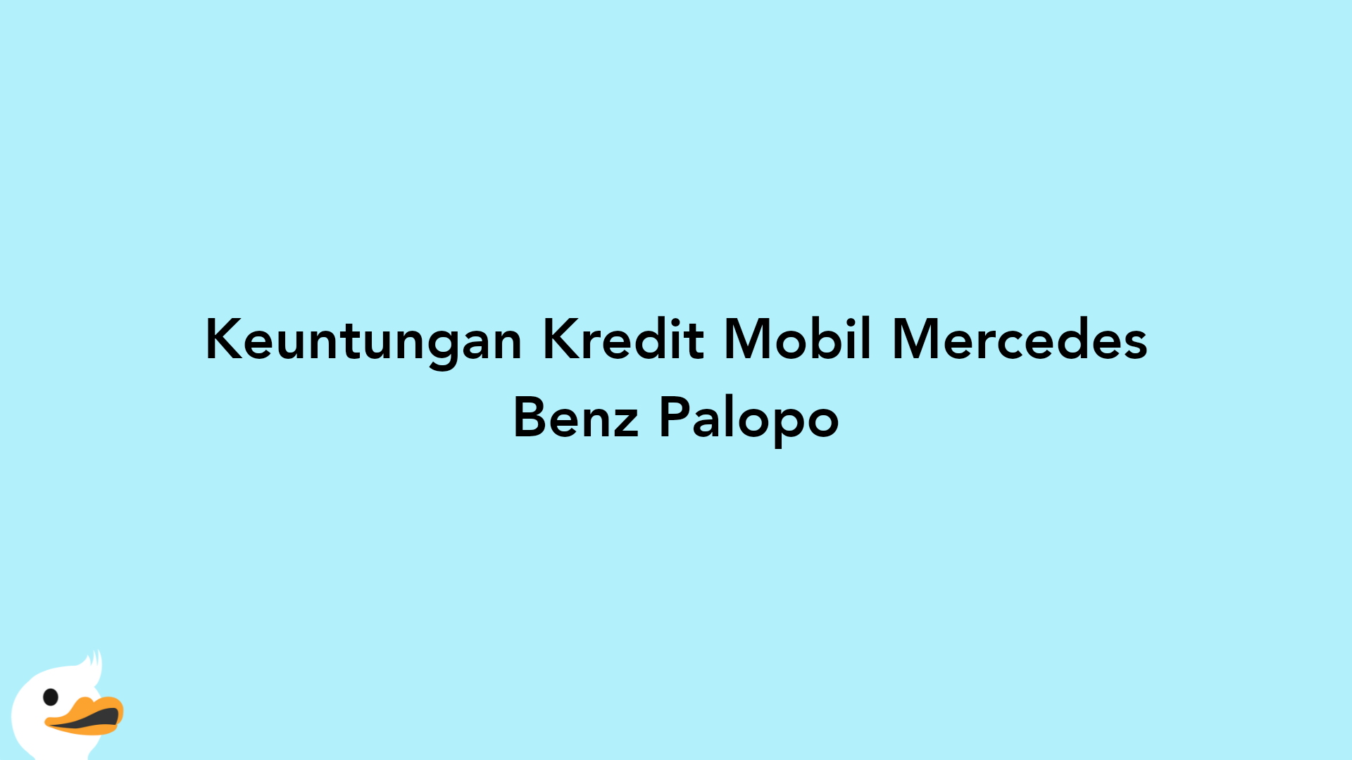 Keuntungan Kredit Mobil Mercedes Benz Palopo