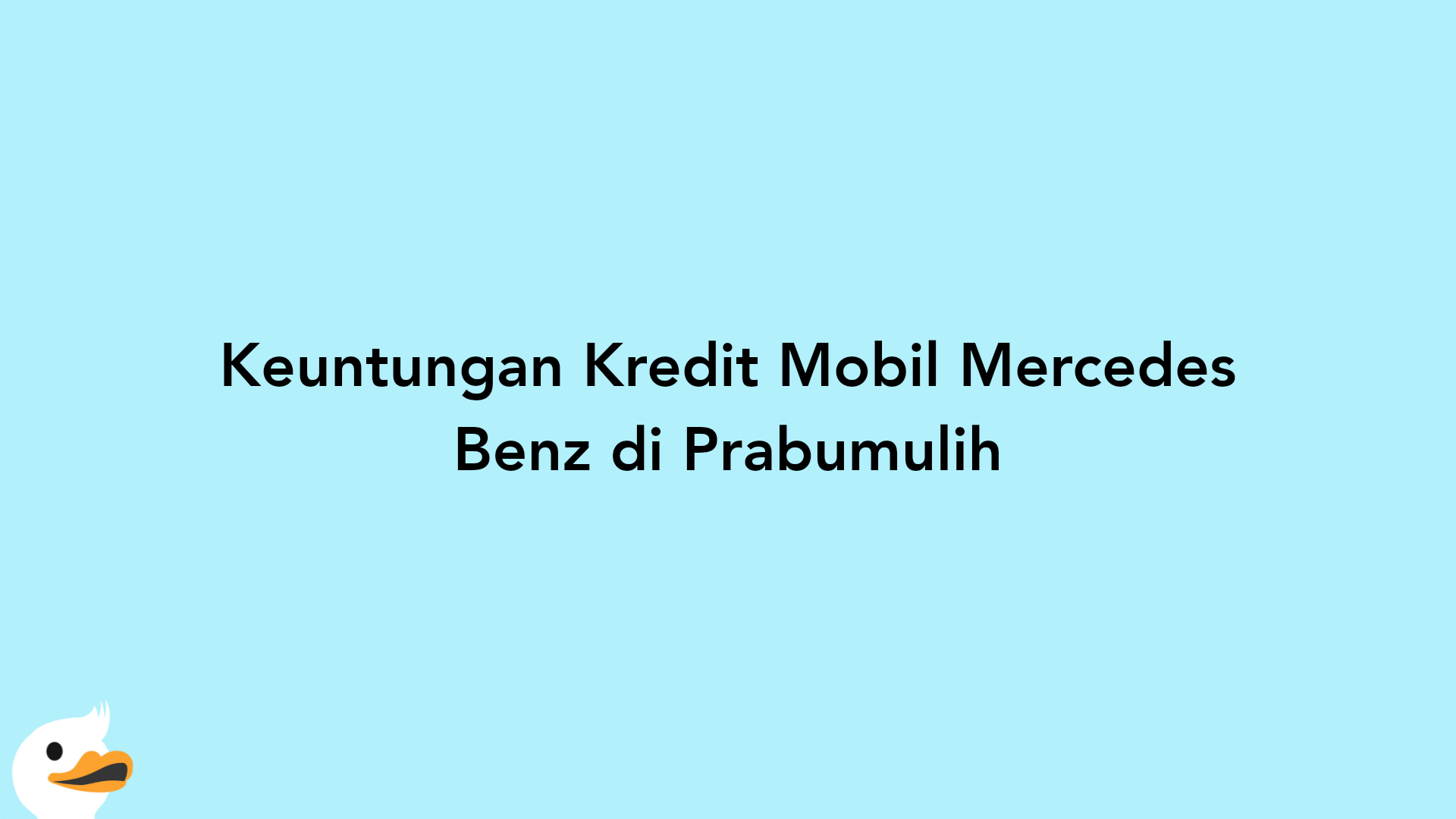 Keuntungan Kredit Mobil Mercedes Benz di Prabumulih