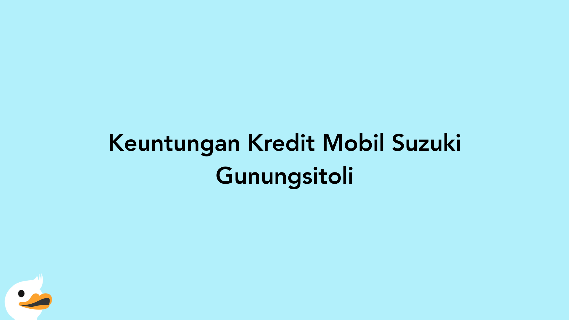 Keuntungan Kredit Mobil Suzuki Gunungsitoli