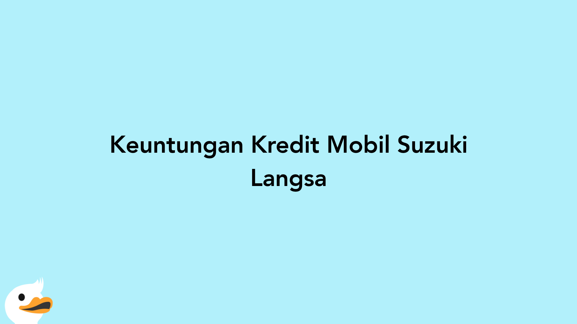 Keuntungan Kredit Mobil Suzuki Langsa