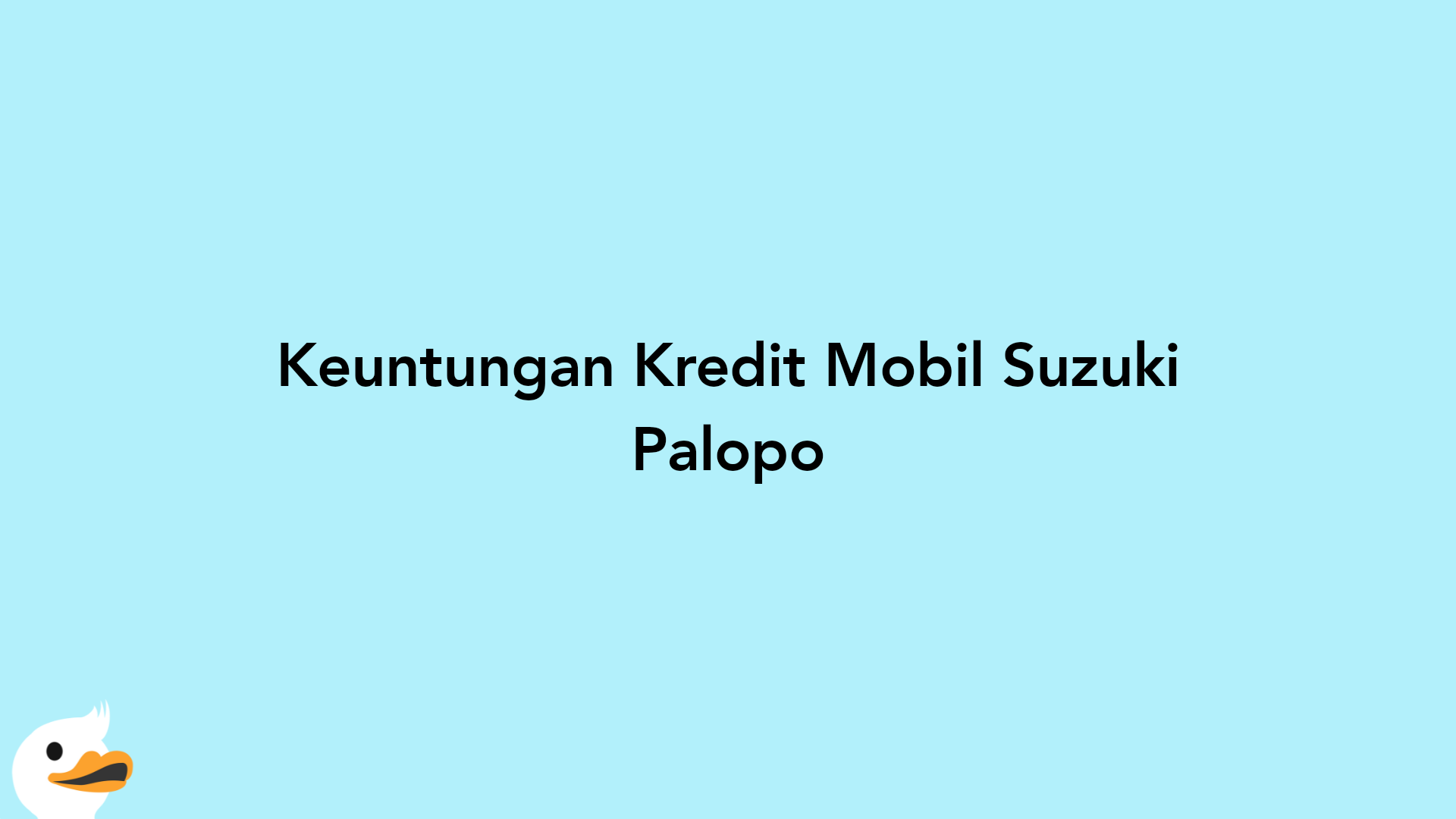 Keuntungan Kredit Mobil Suzuki Palopo