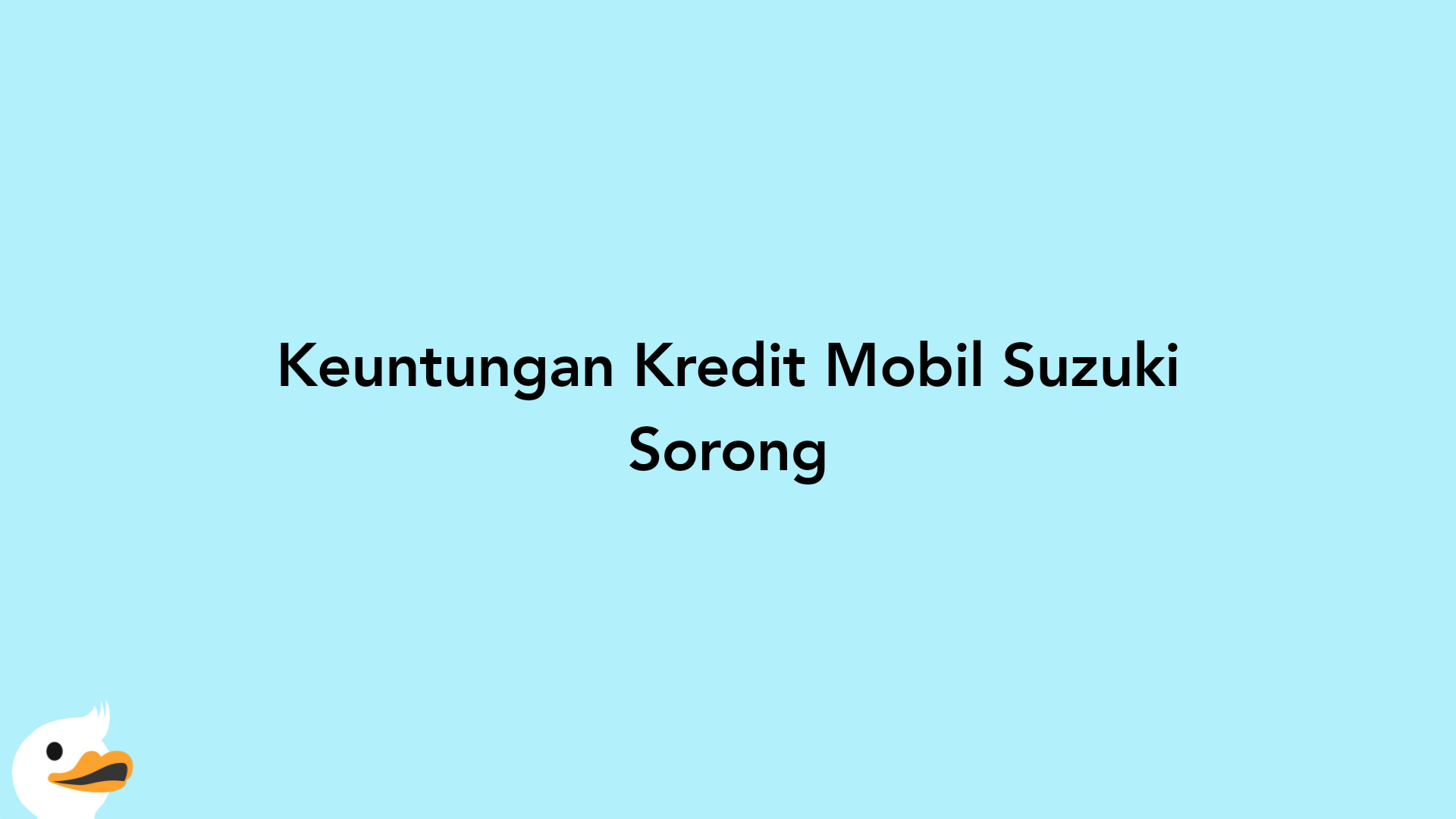 Keuntungan Kredit Mobil Suzuki Sorong