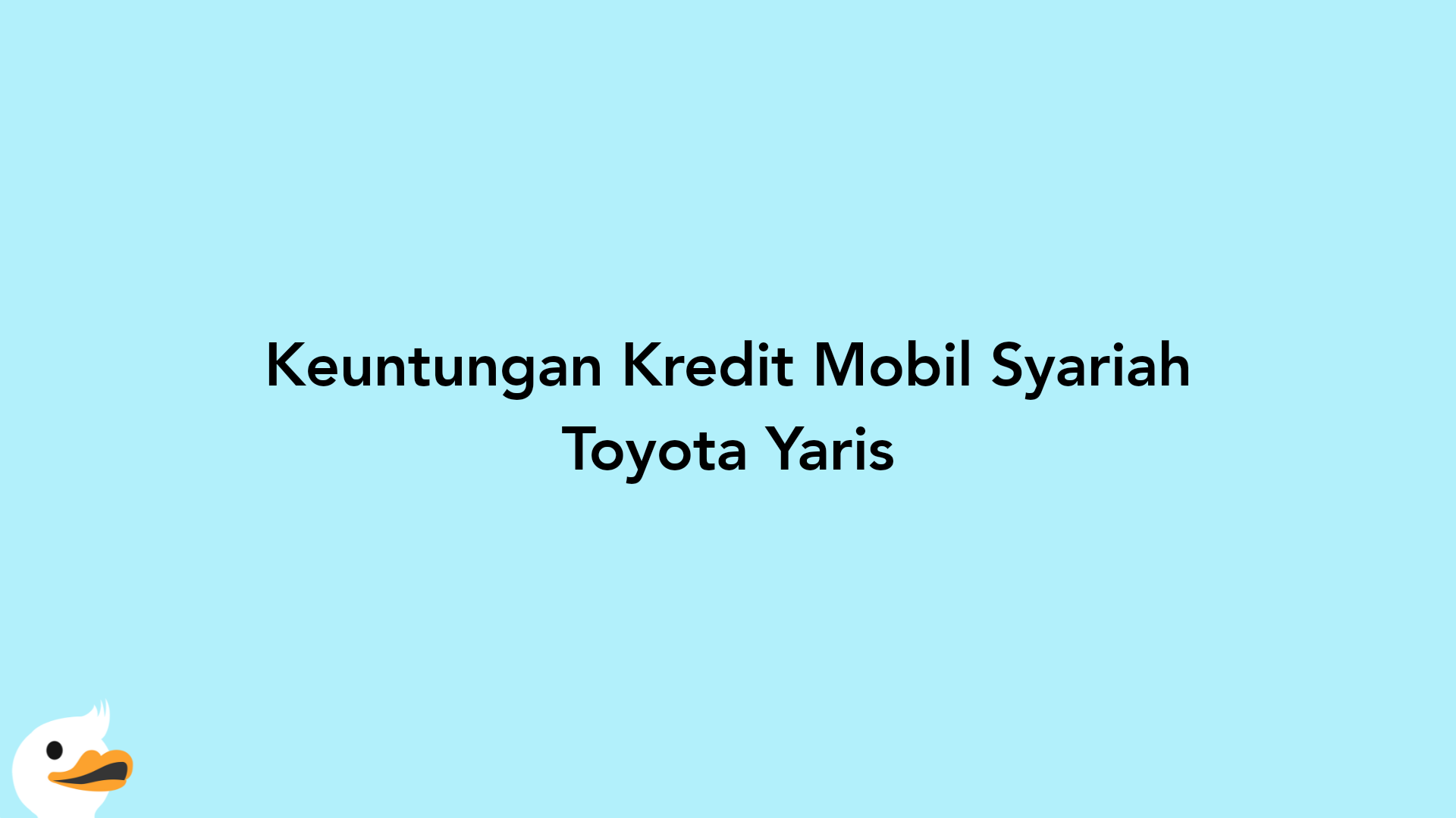 Keuntungan Kredit Mobil Syariah Toyota Yaris