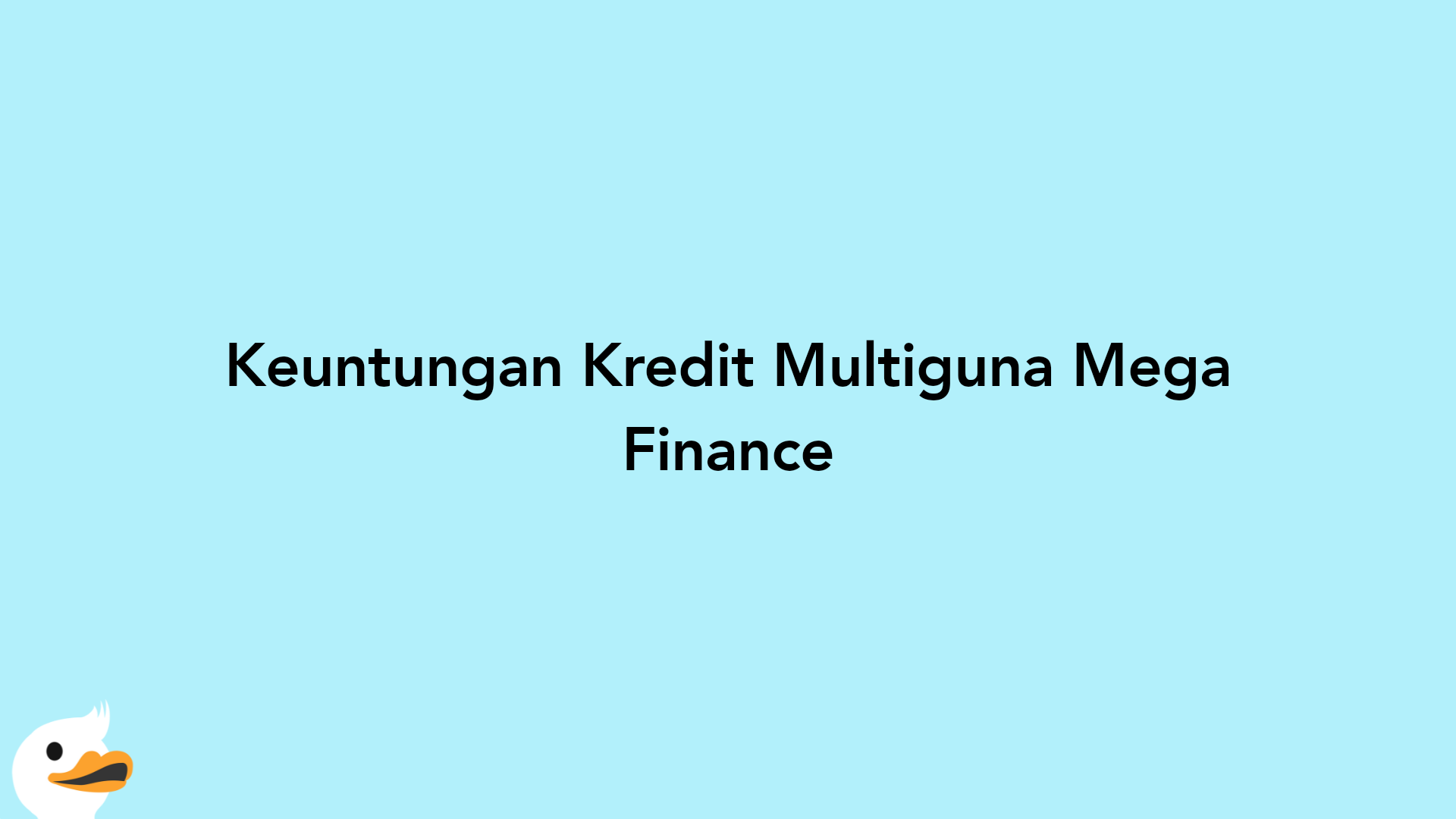 Keuntungan Kredit Multiguna Mega Finance