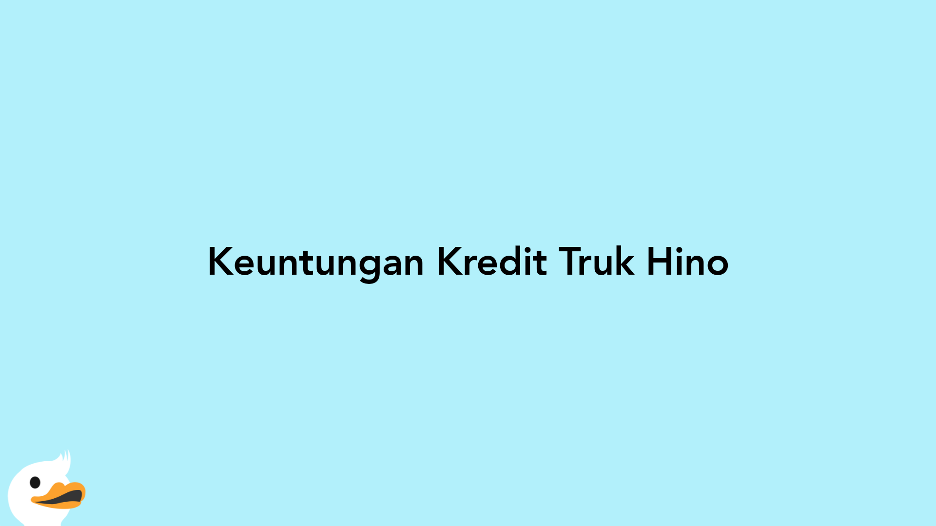 Keuntungan Kredit Truk Hino