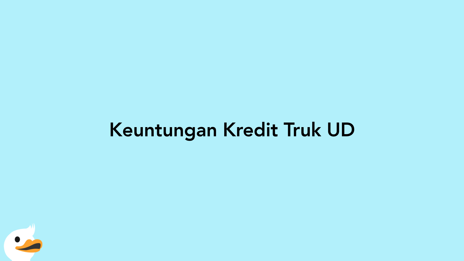 Keuntungan Kredit Truk UD