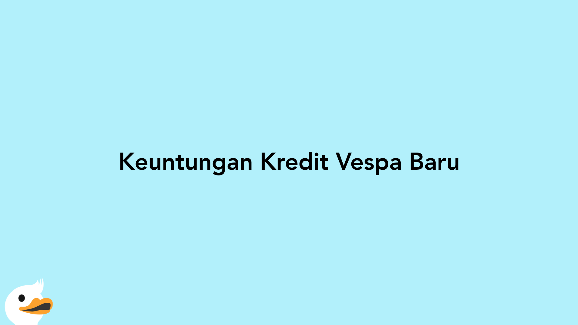 Keuntungan Kredit Vespa Baru