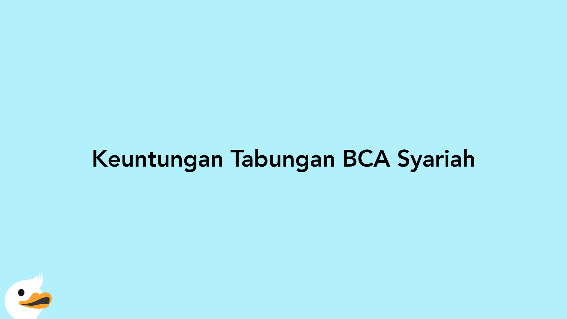 Keuntungan Tabungan BCA Syariah