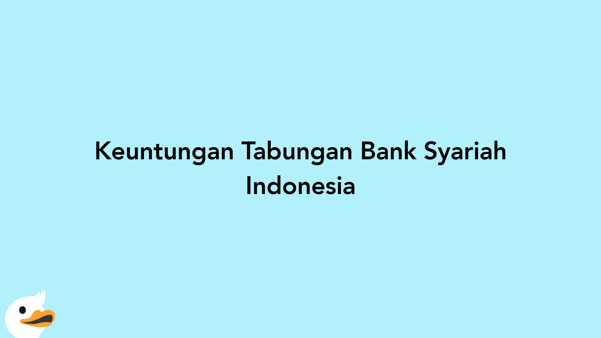 Keuntungan Tabungan Bank Syariah Indonesia