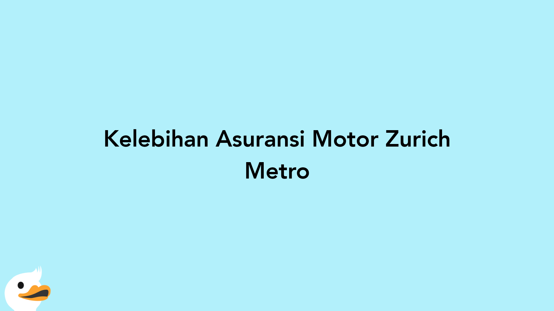 Kelebihan Asuransi Motor Zurich Metro