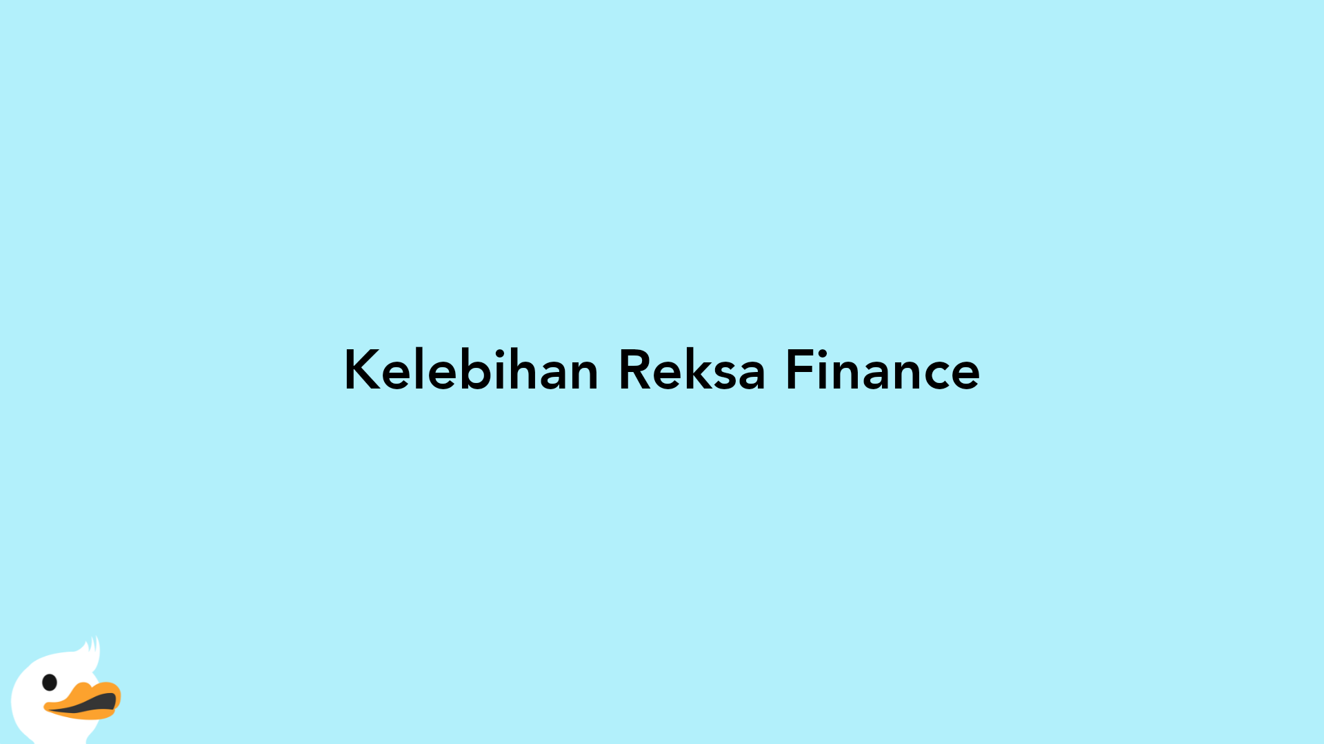 Kelebihan Reksa Finance