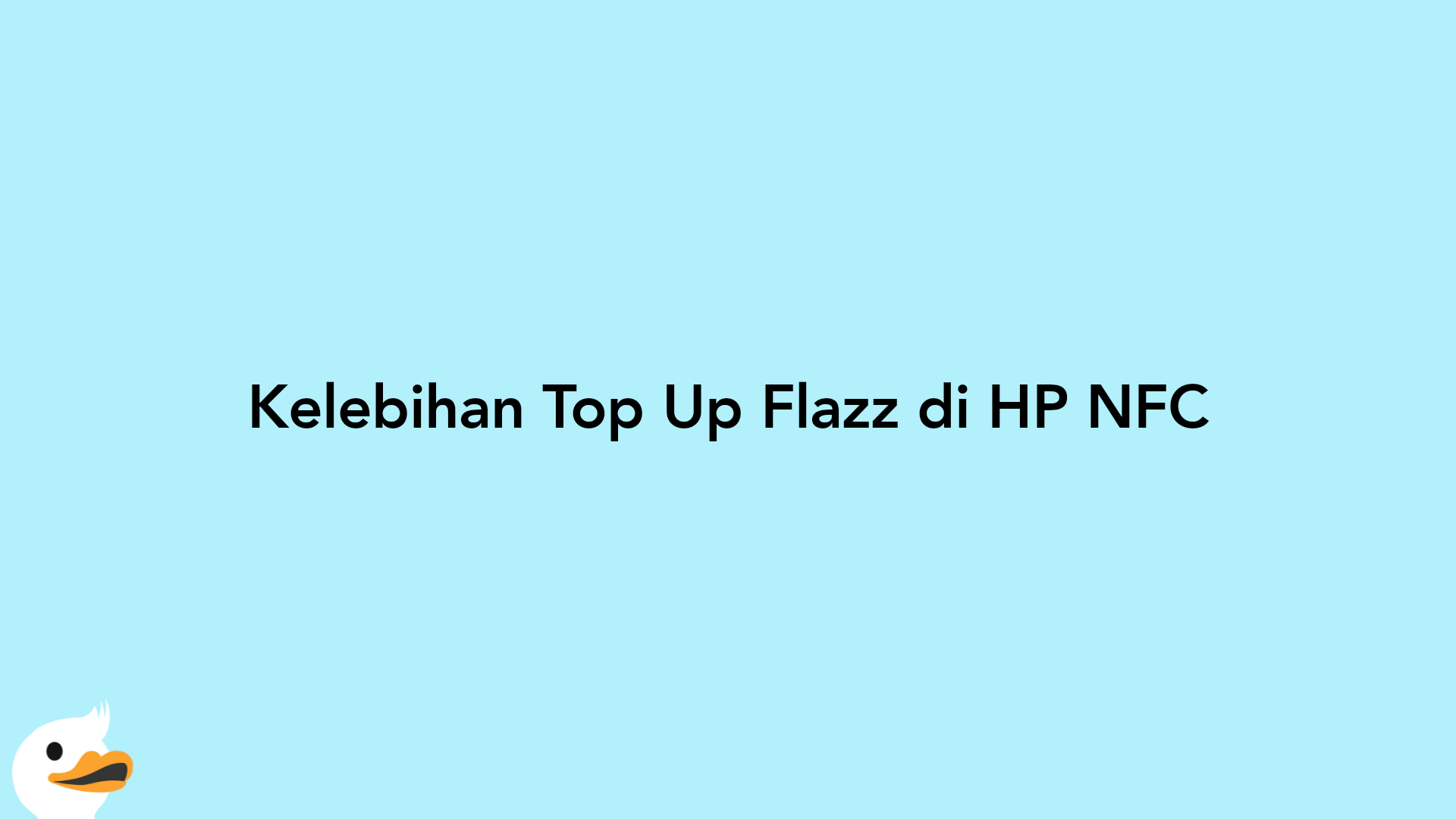 Kelebihan Top Up Flazz di HP NFC