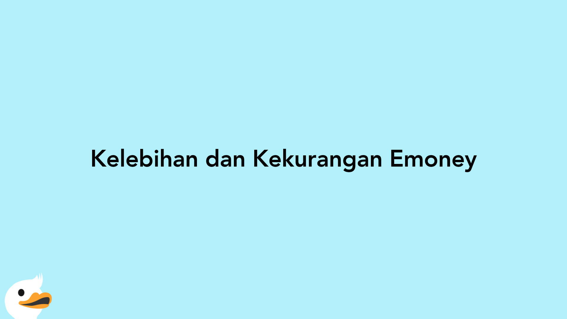 Kelebihan dan Kekurangan Emoney