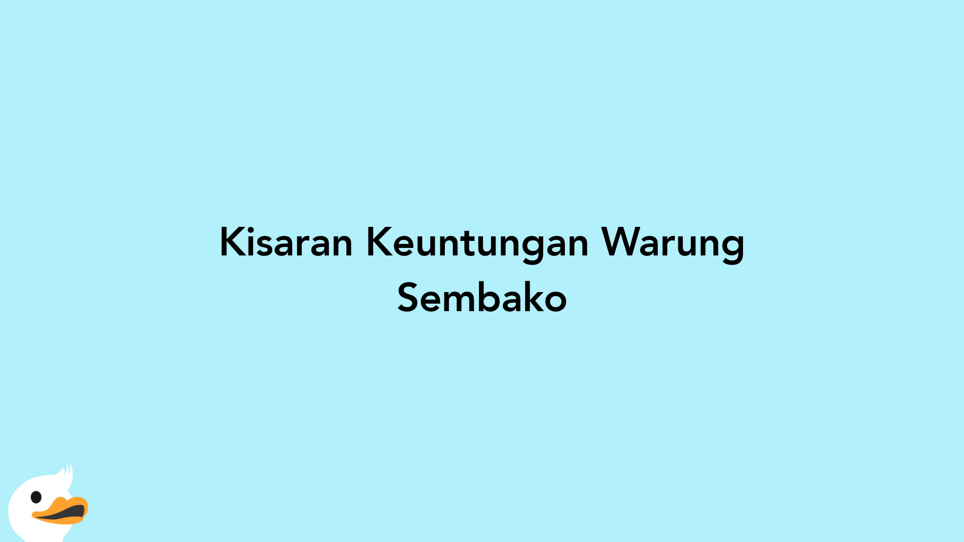 Kisaran Keuntungan Warung Sembako