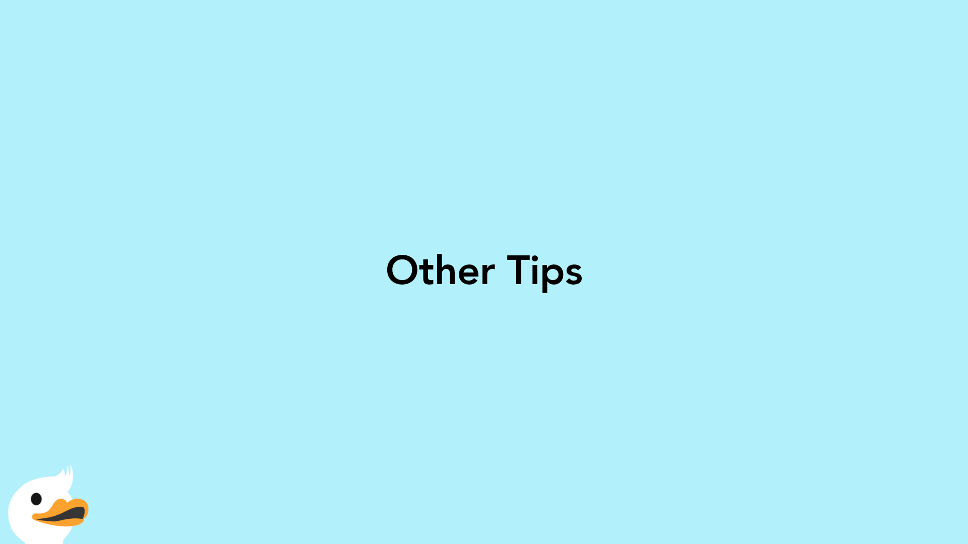 Other Tips