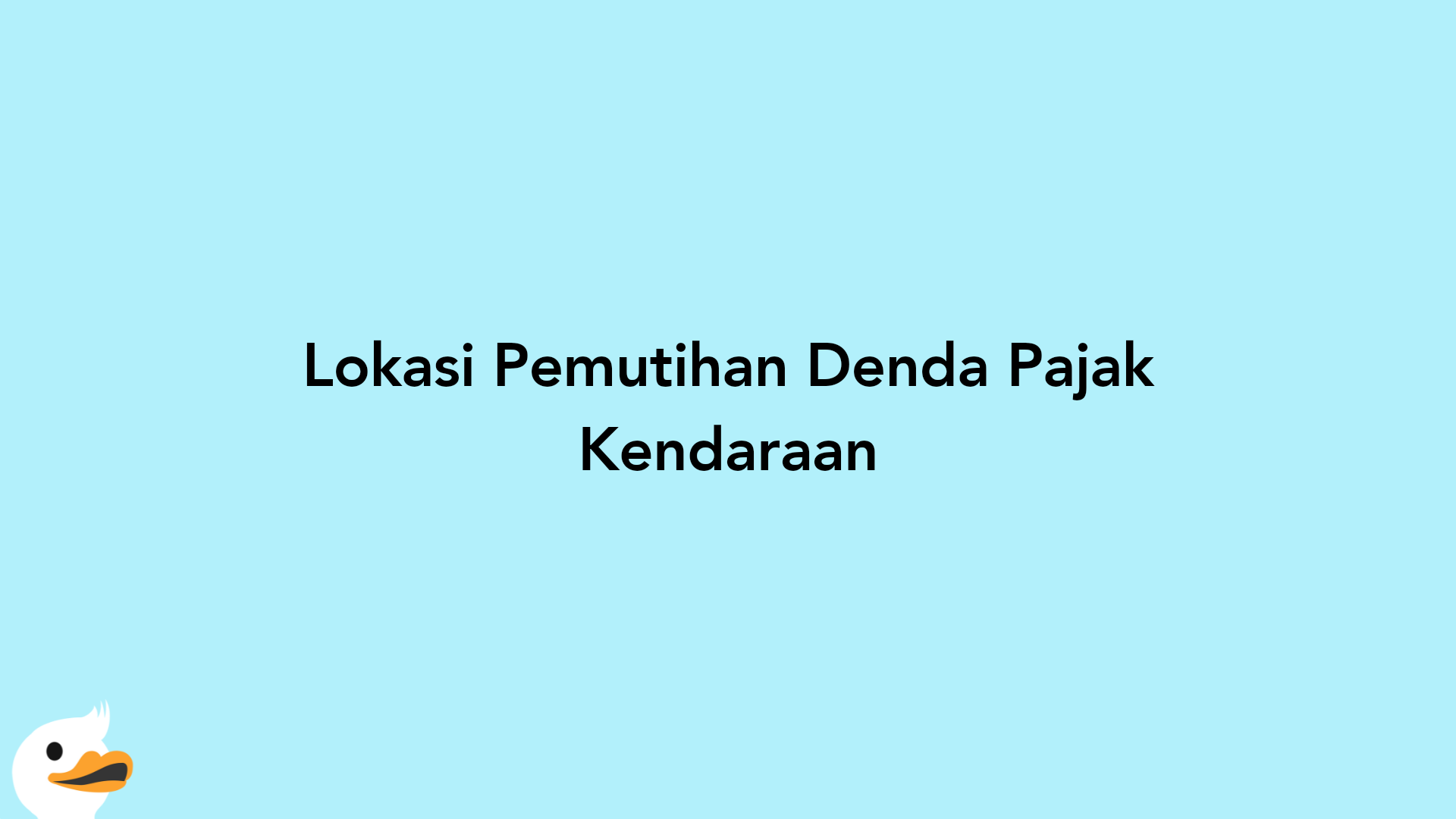 Lokasi Pemutihan Denda Pajak Kendaraan