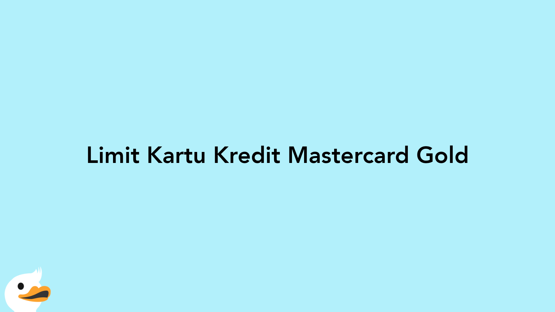 Limit Kartu Kredit Mastercard Gold