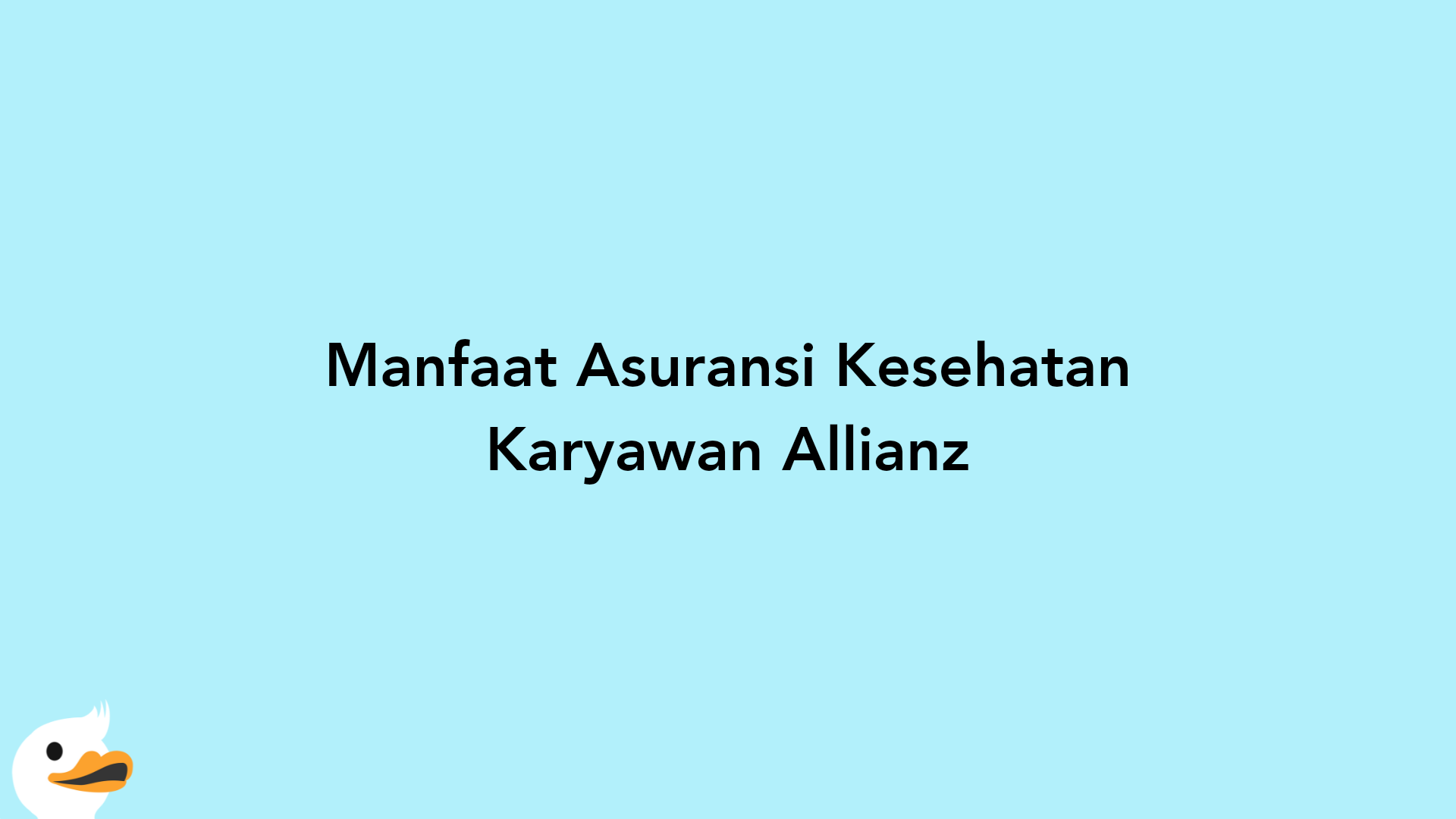 Manfaat Asuransi Kesehatan Karyawan Allianz