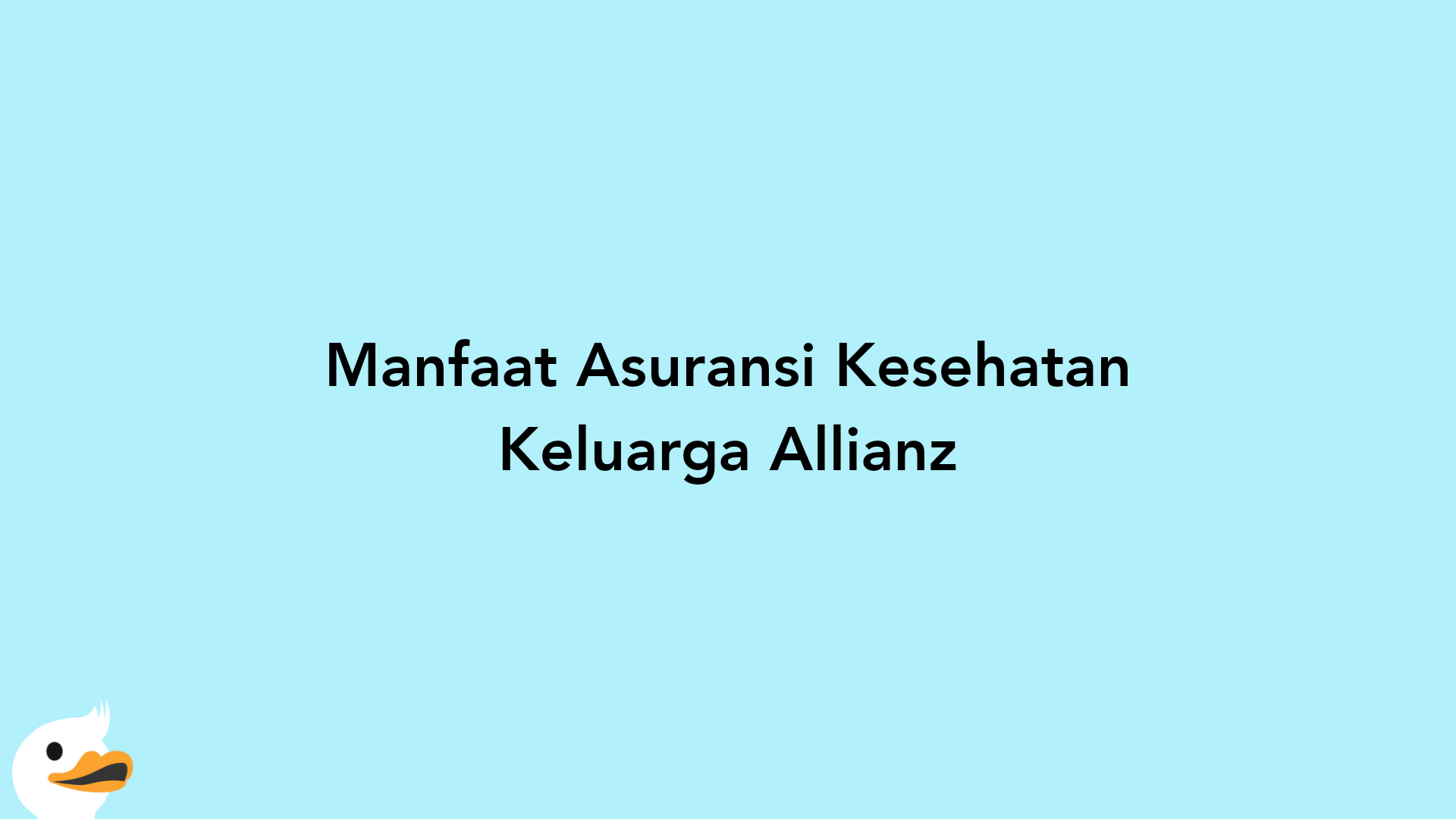 Manfaat Asuransi Kesehatan Keluarga Allianz