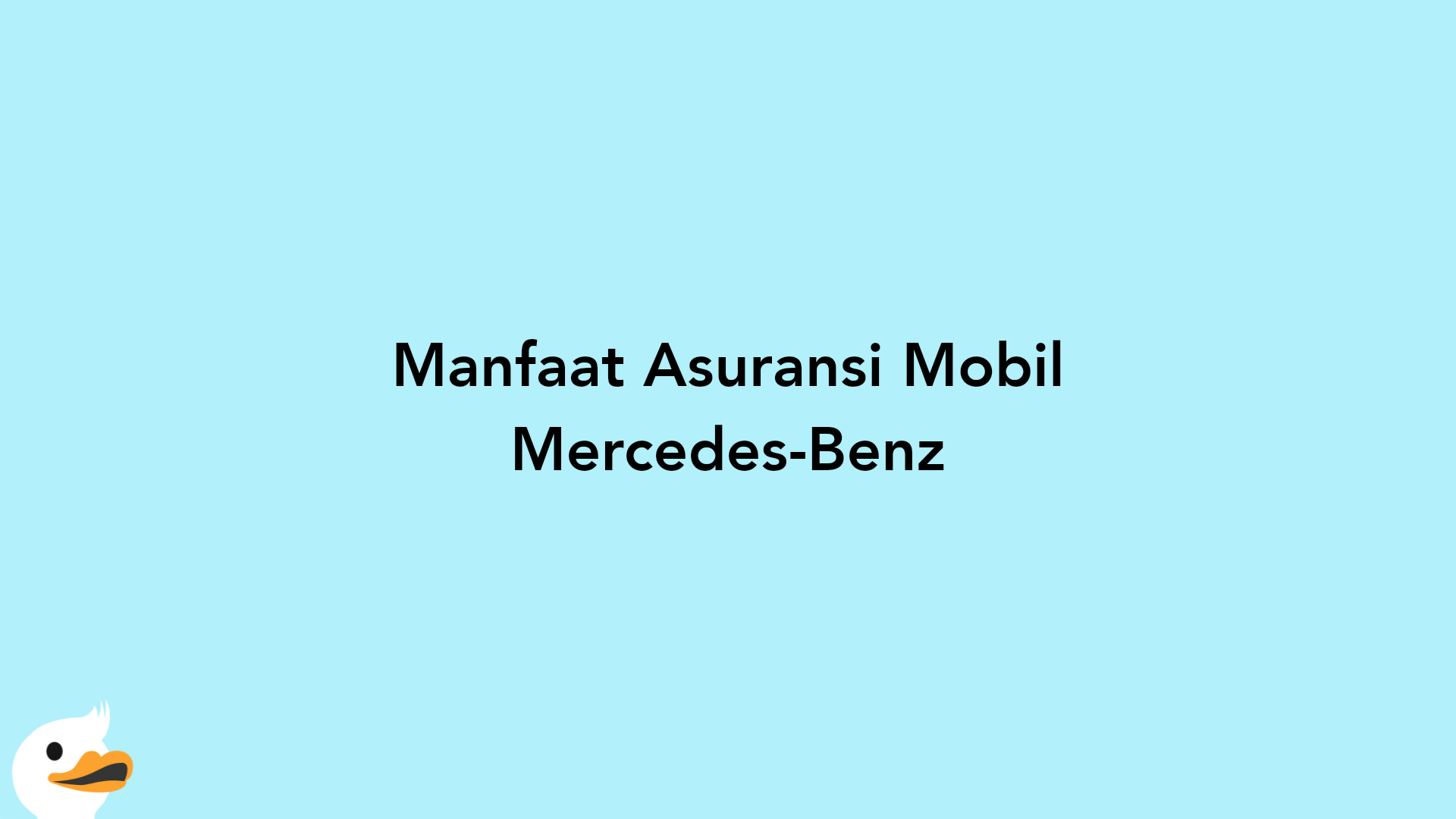 Manfaat Asuransi Mobil Mercedes-Benz