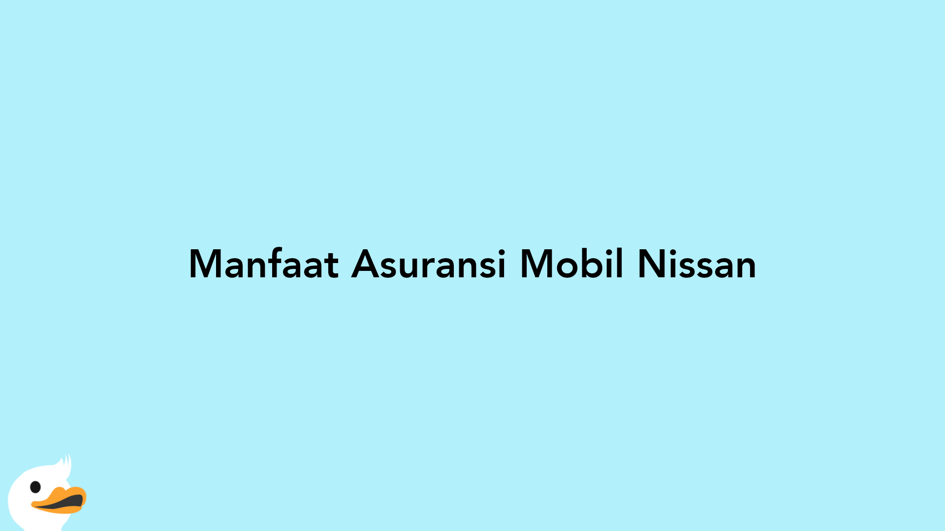 Manfaat Asuransi Mobil Nissan